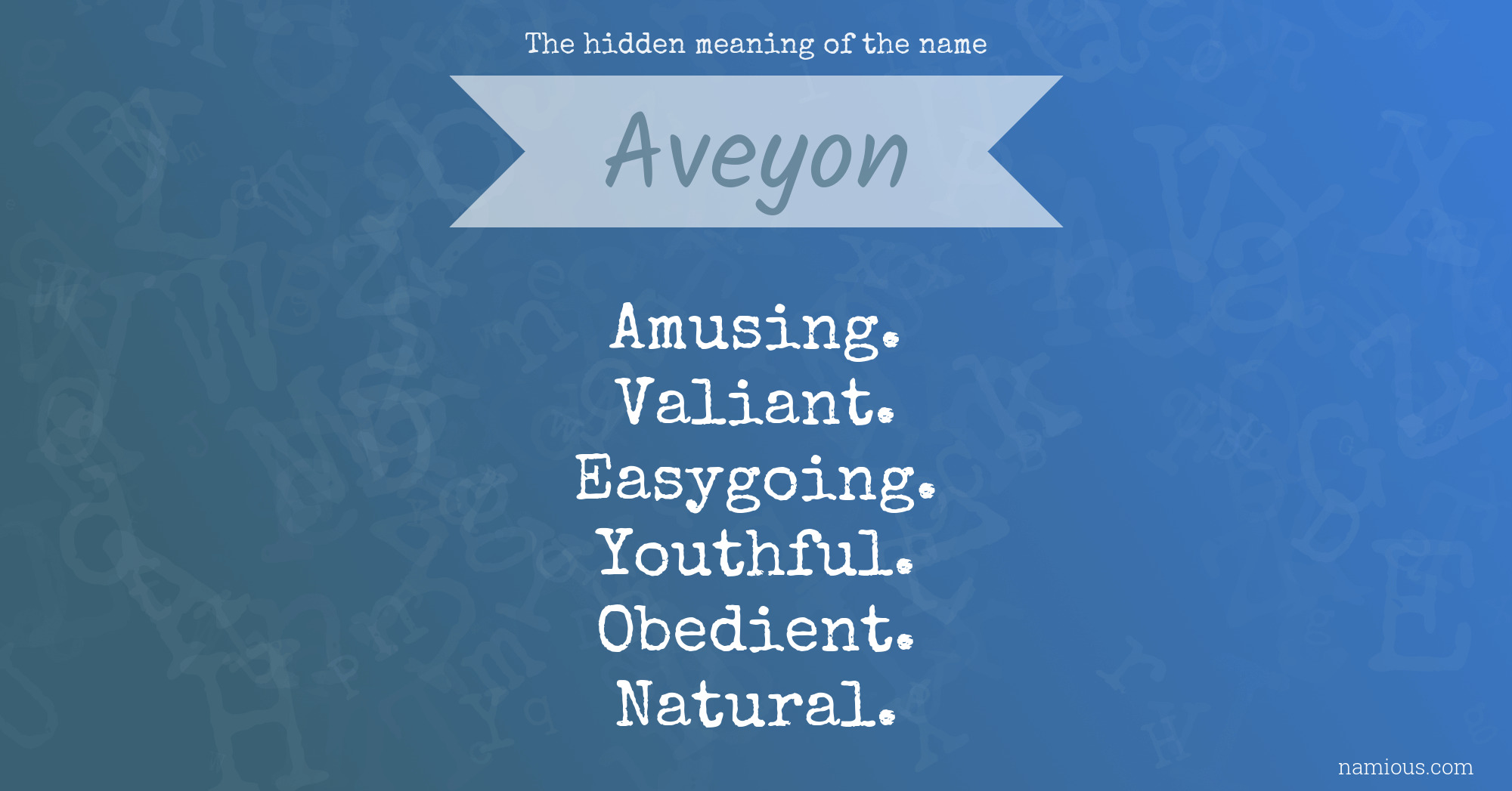 The hidden meaning of the name Aveyon