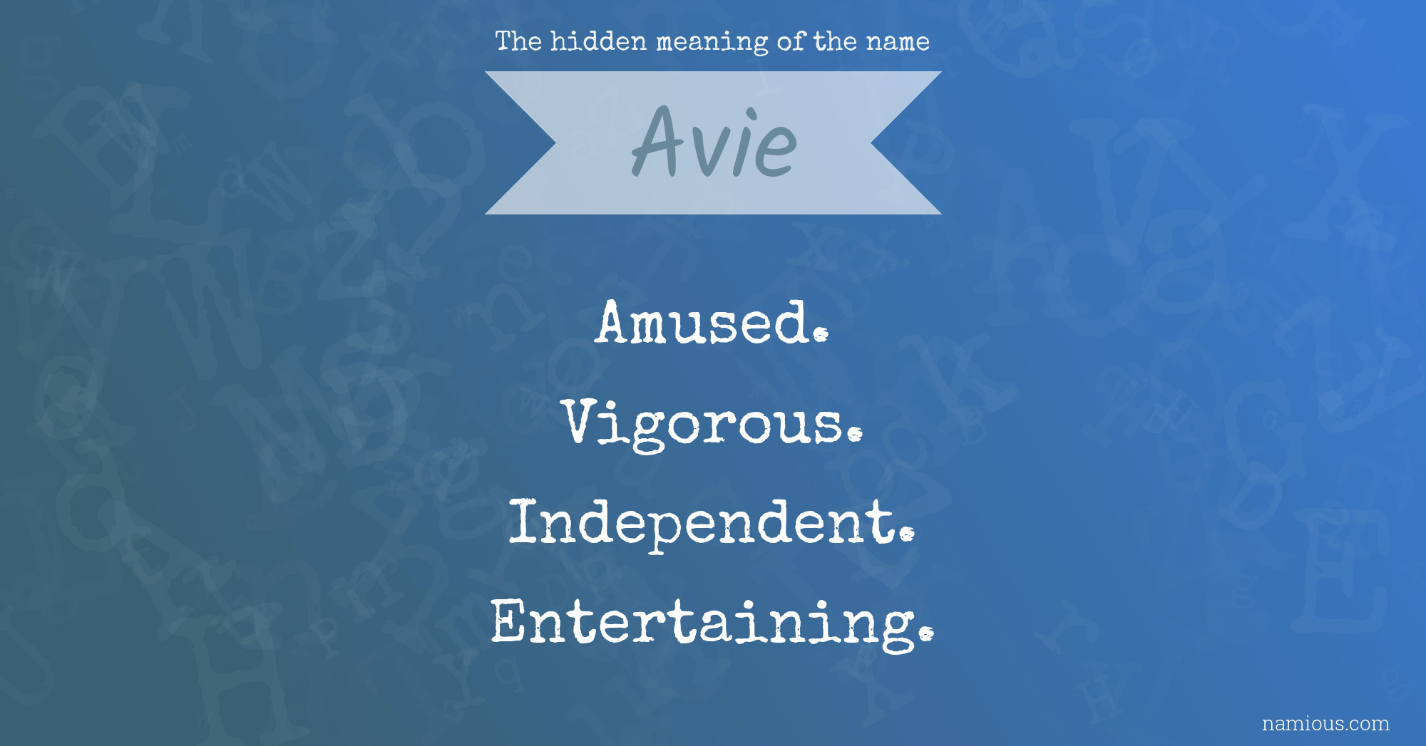 The hidden meaning of the name Avie