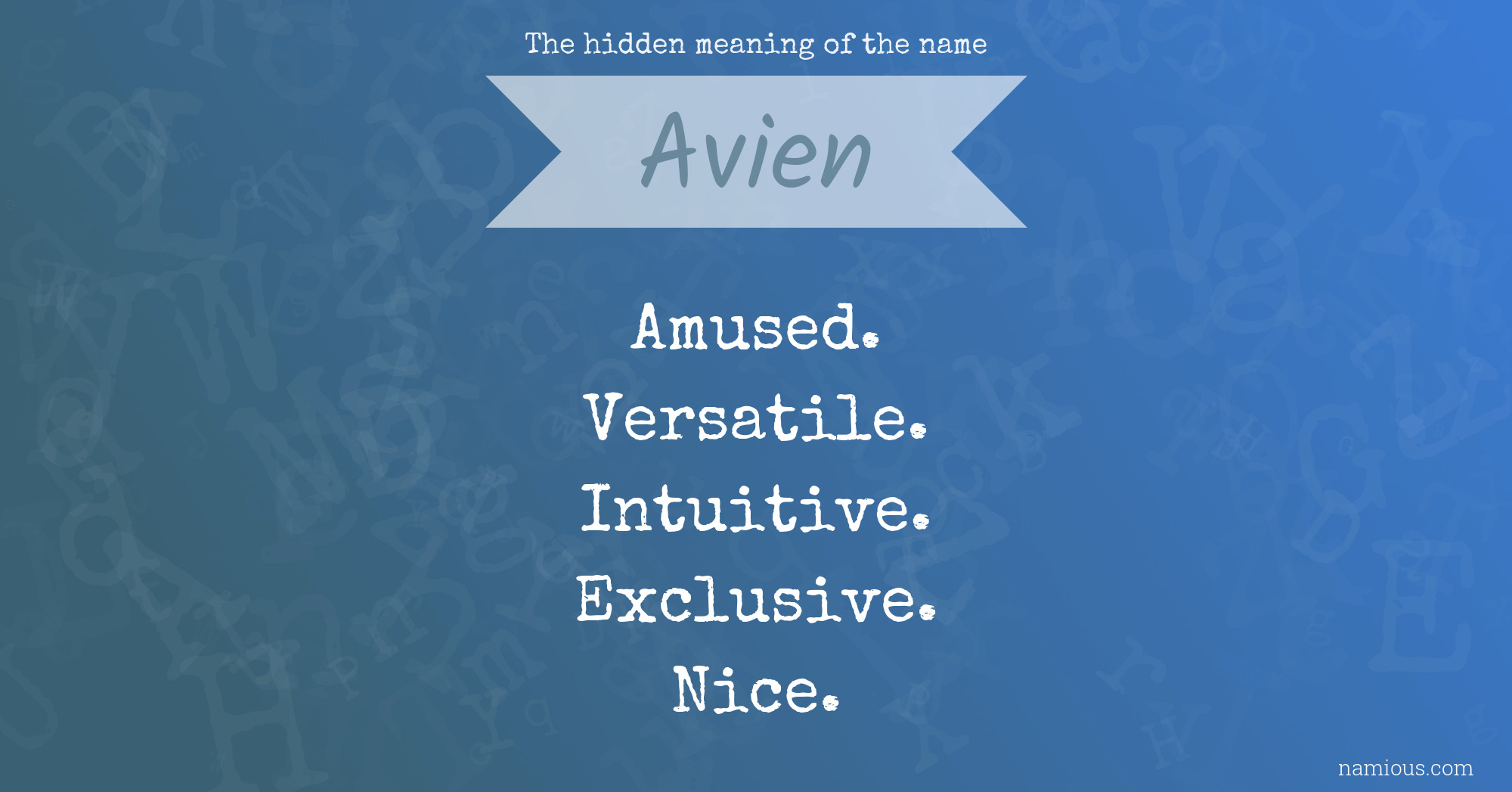 The hidden meaning of the name Avien