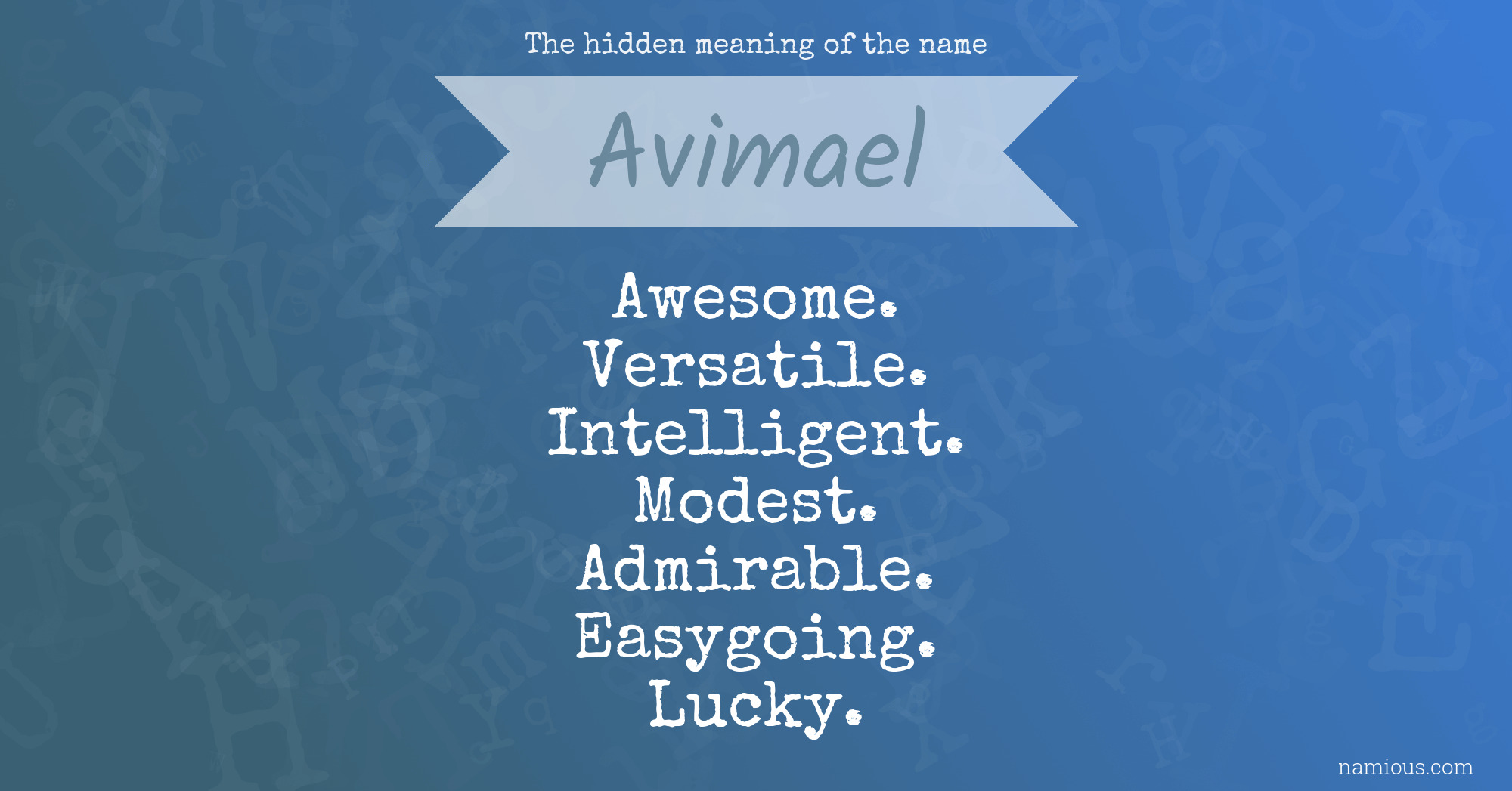 The hidden meaning of the name Avimael