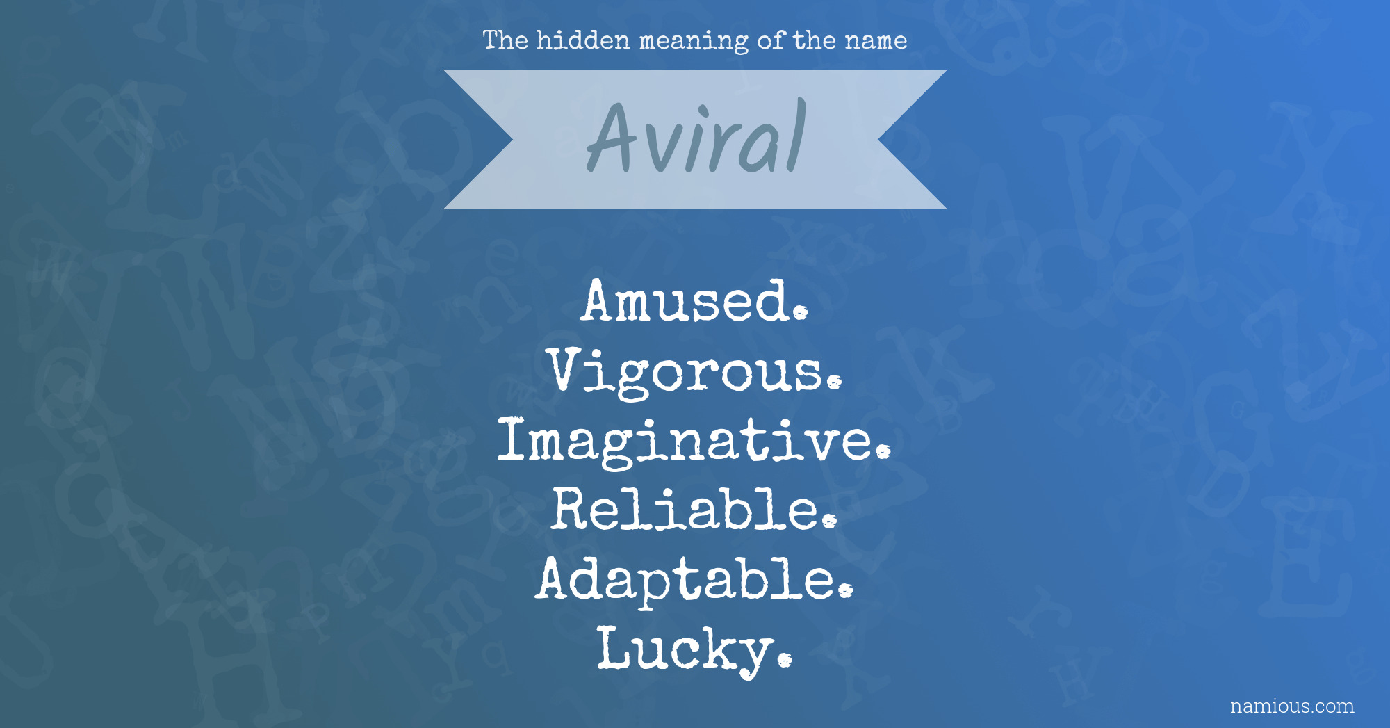 The hidden meaning of the name Aviral