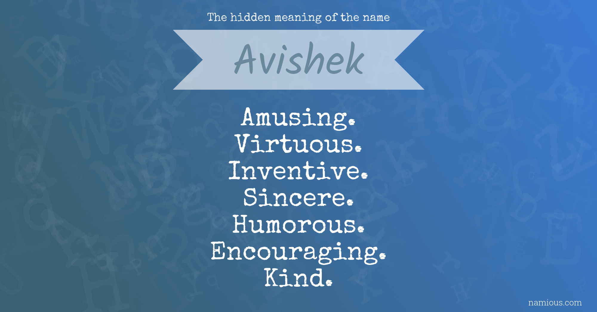 The hidden meaning of the name Avishek