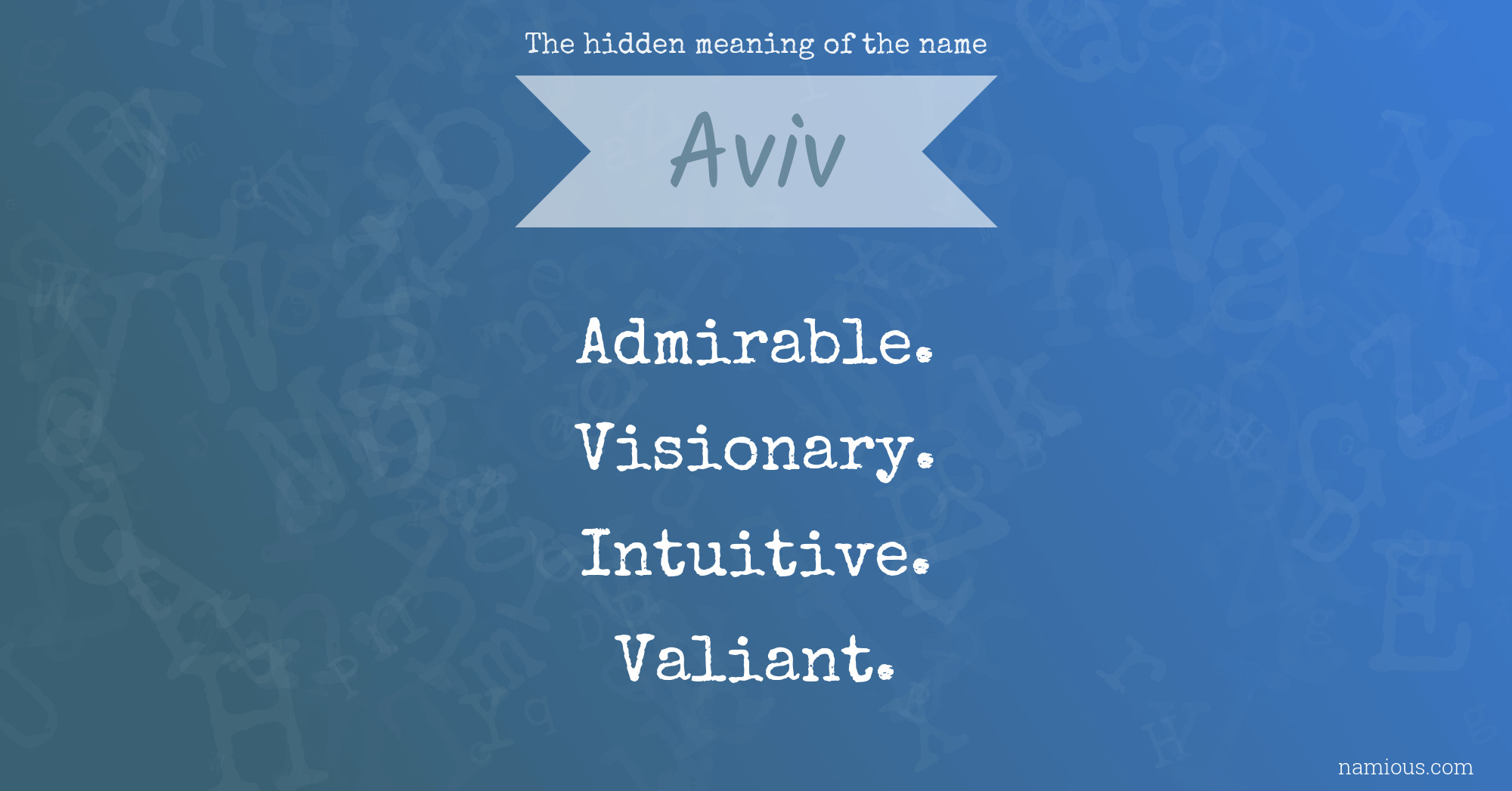 The hidden meaning of the name Aviv