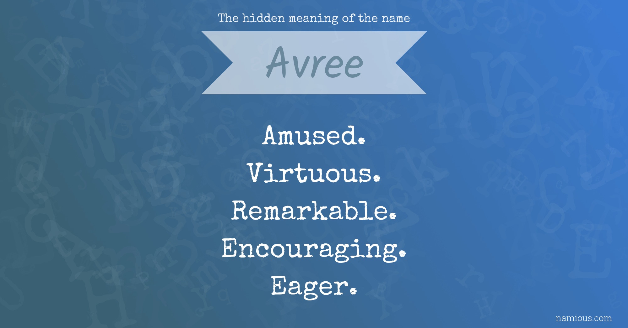 The hidden meaning of the name Avree