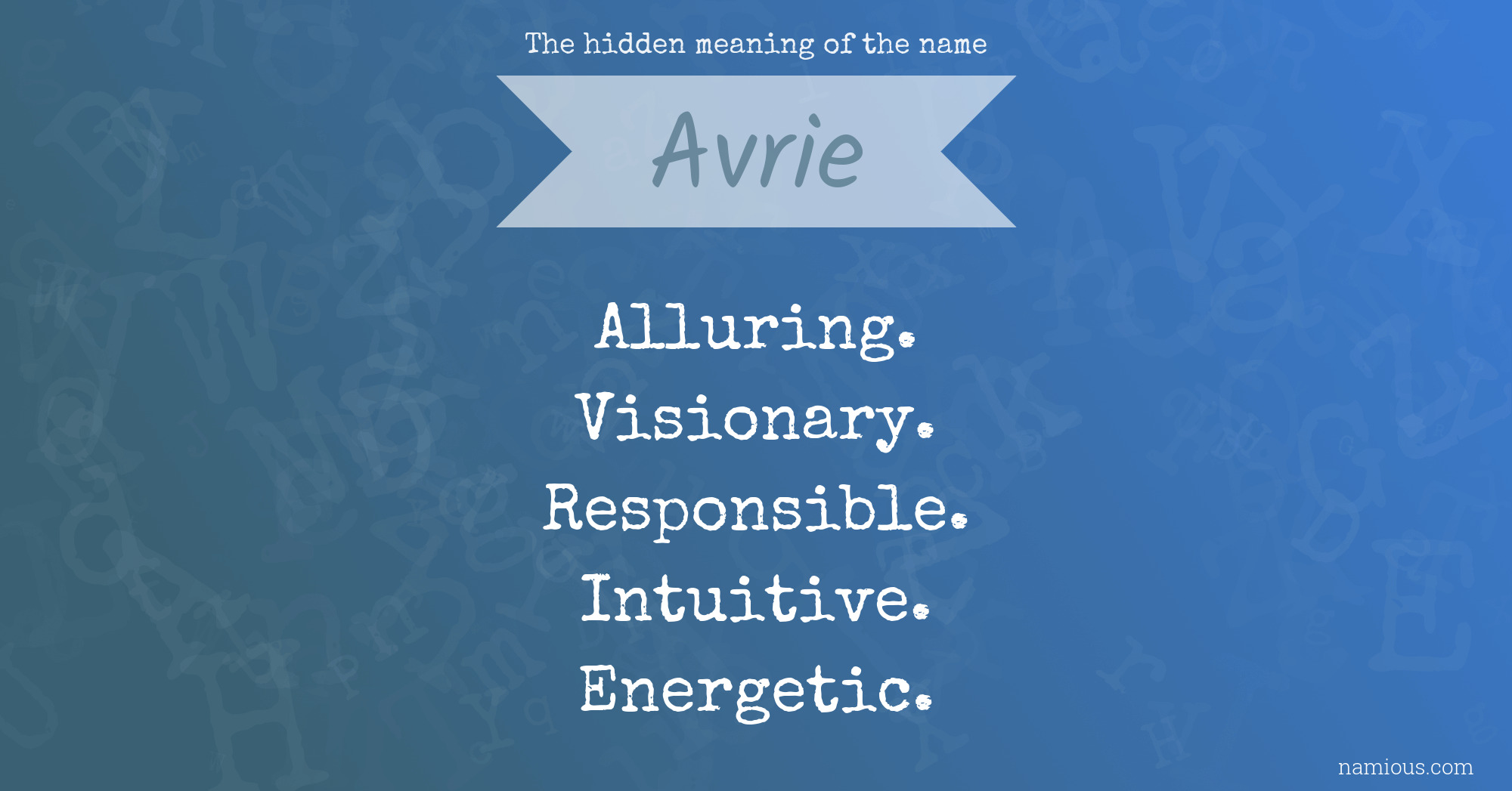 The hidden meaning of the name Avrie