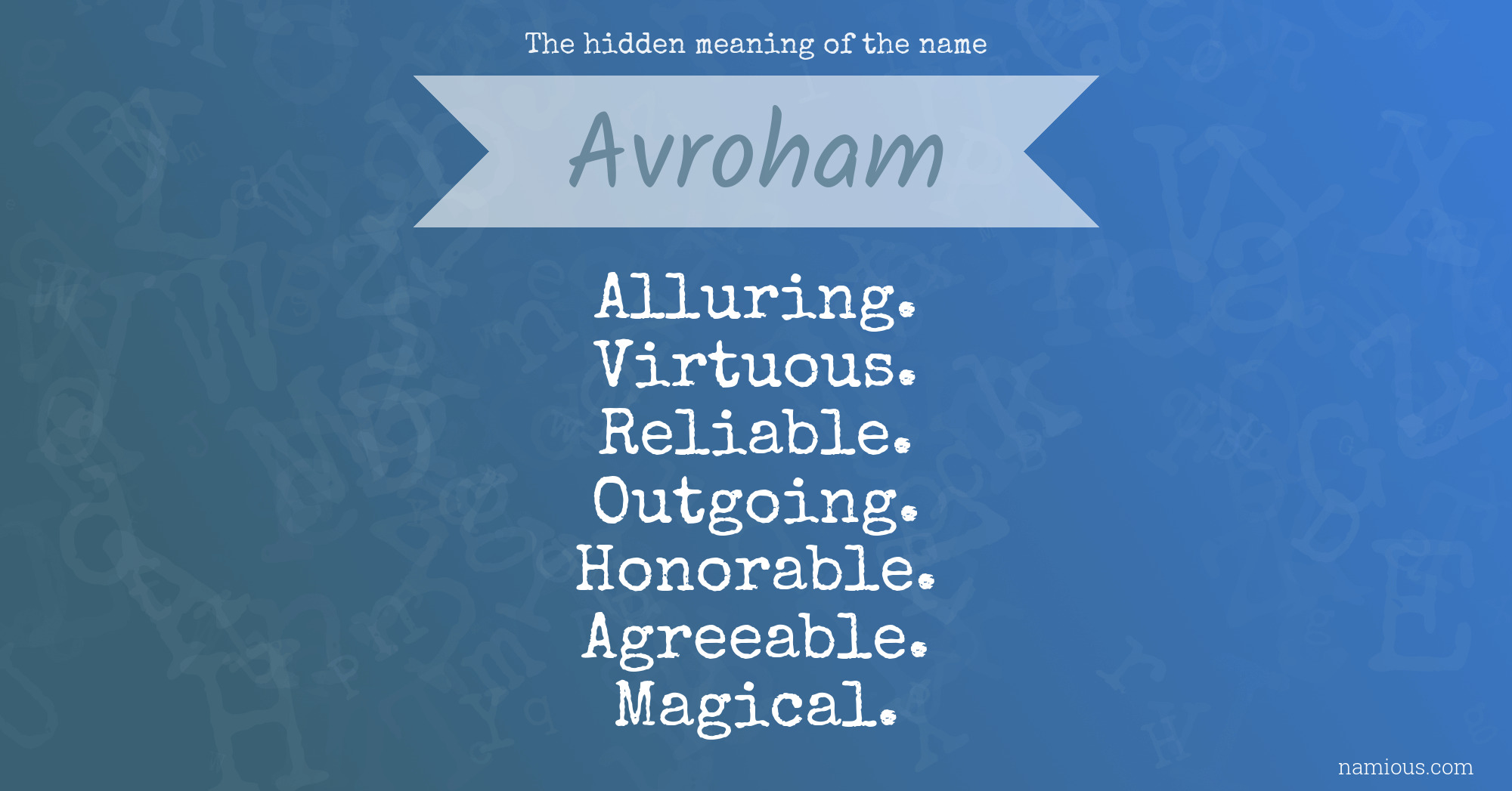 The hidden meaning of the name Avroham