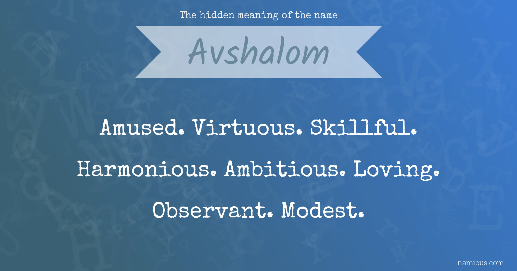 The hidden meaning of the name Avshalom