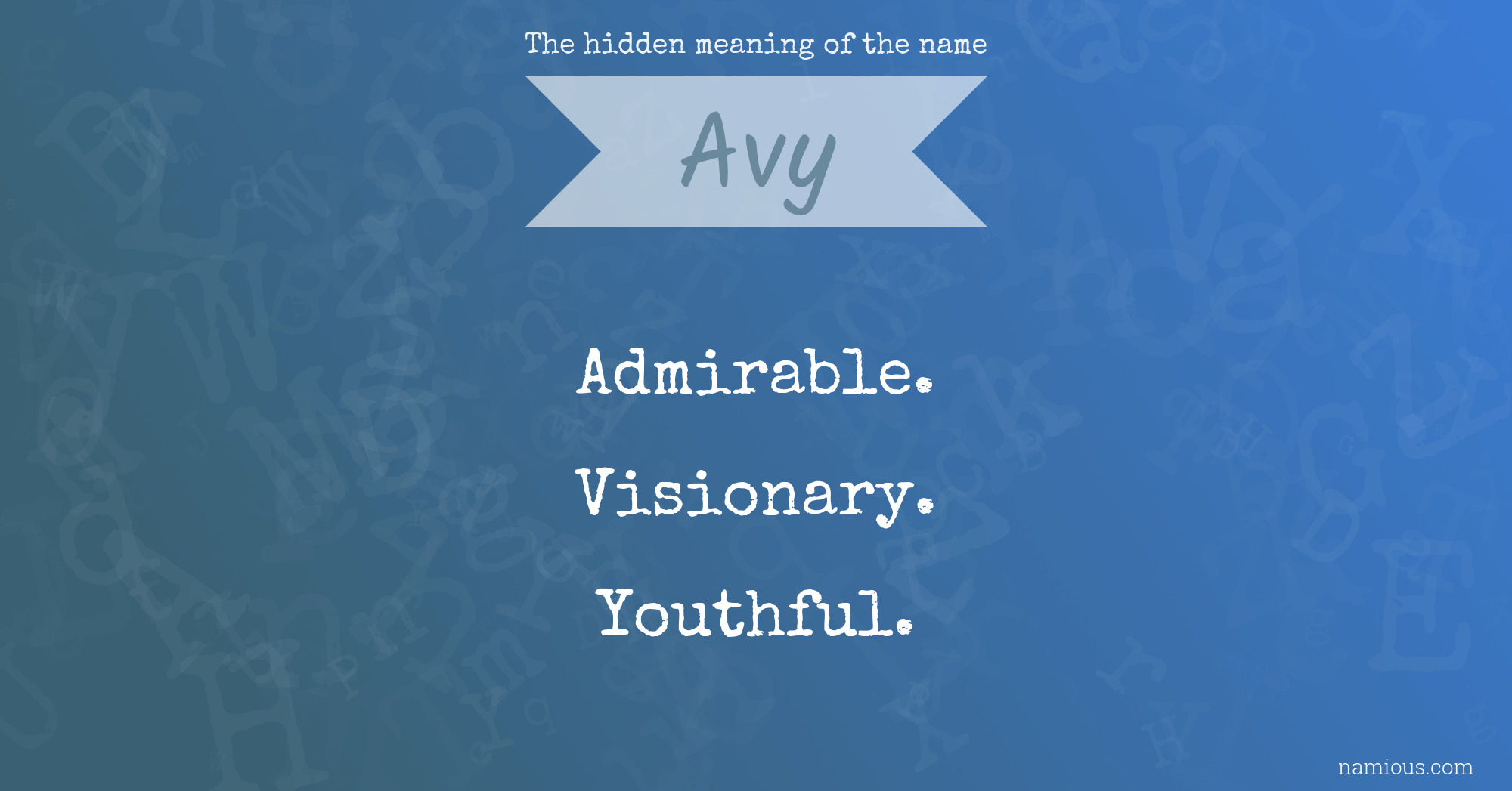 The hidden meaning of the name Avy