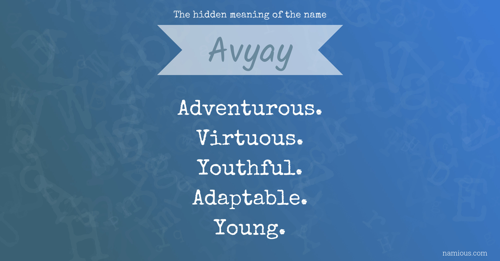 The hidden meaning of the name Avyay