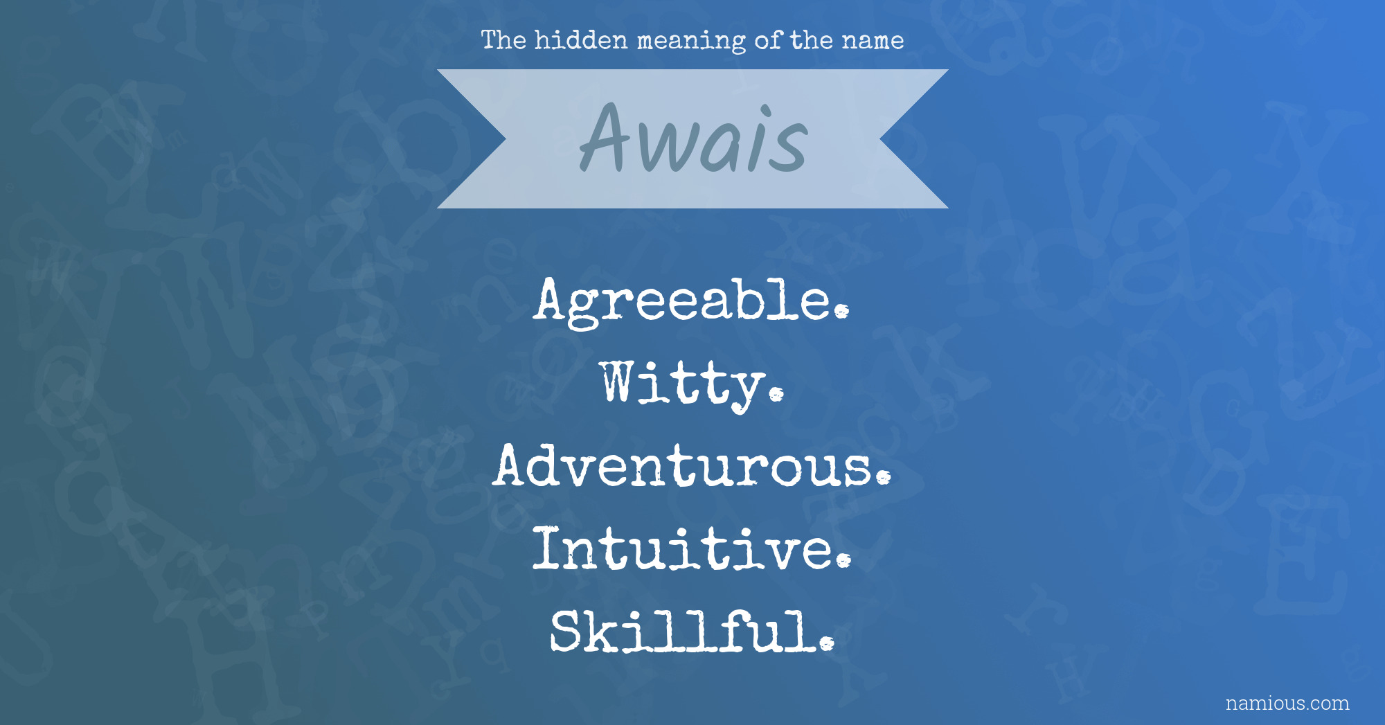 The hidden meaning of the name Awais