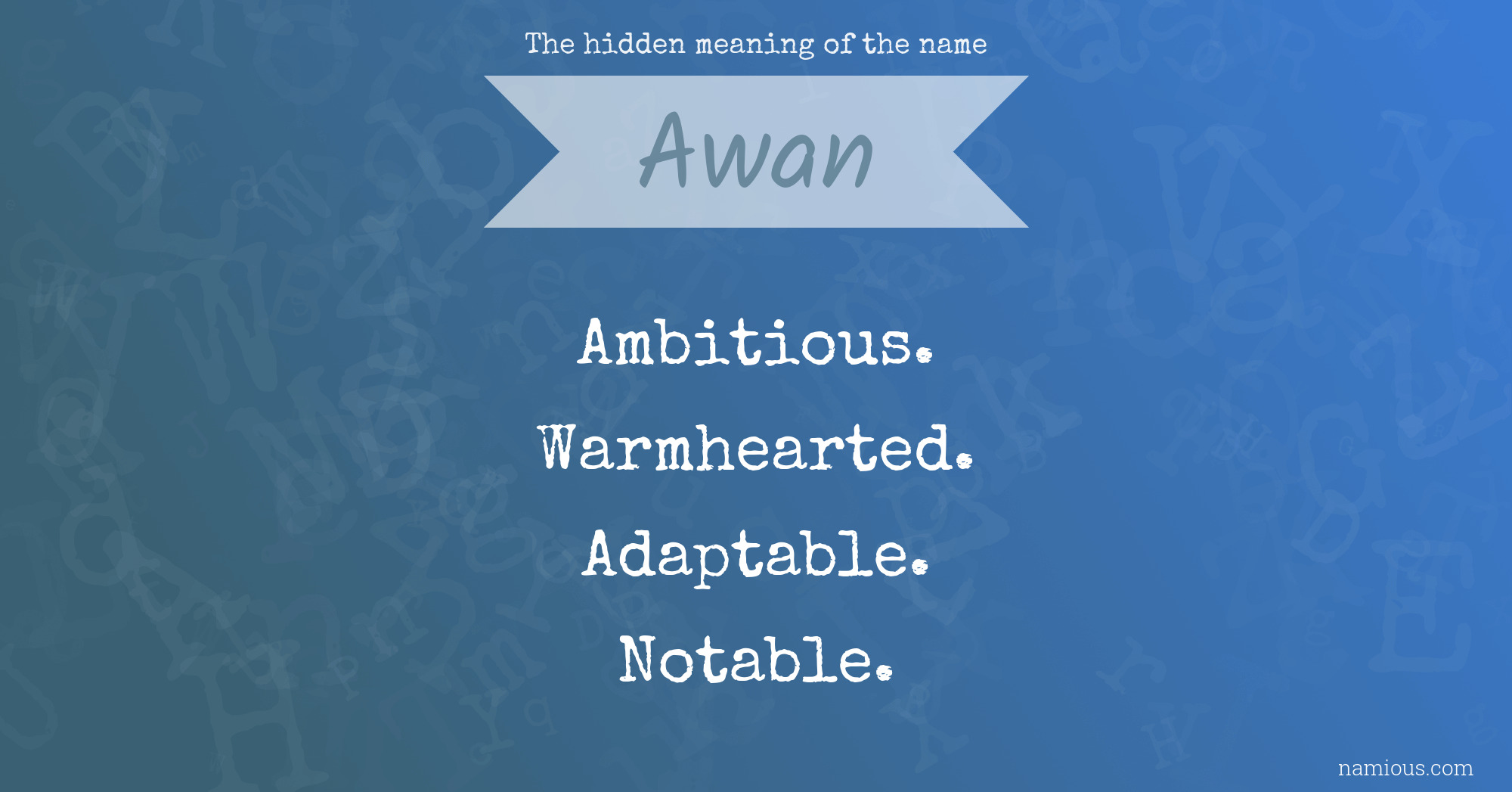 The hidden meaning of the name Awan