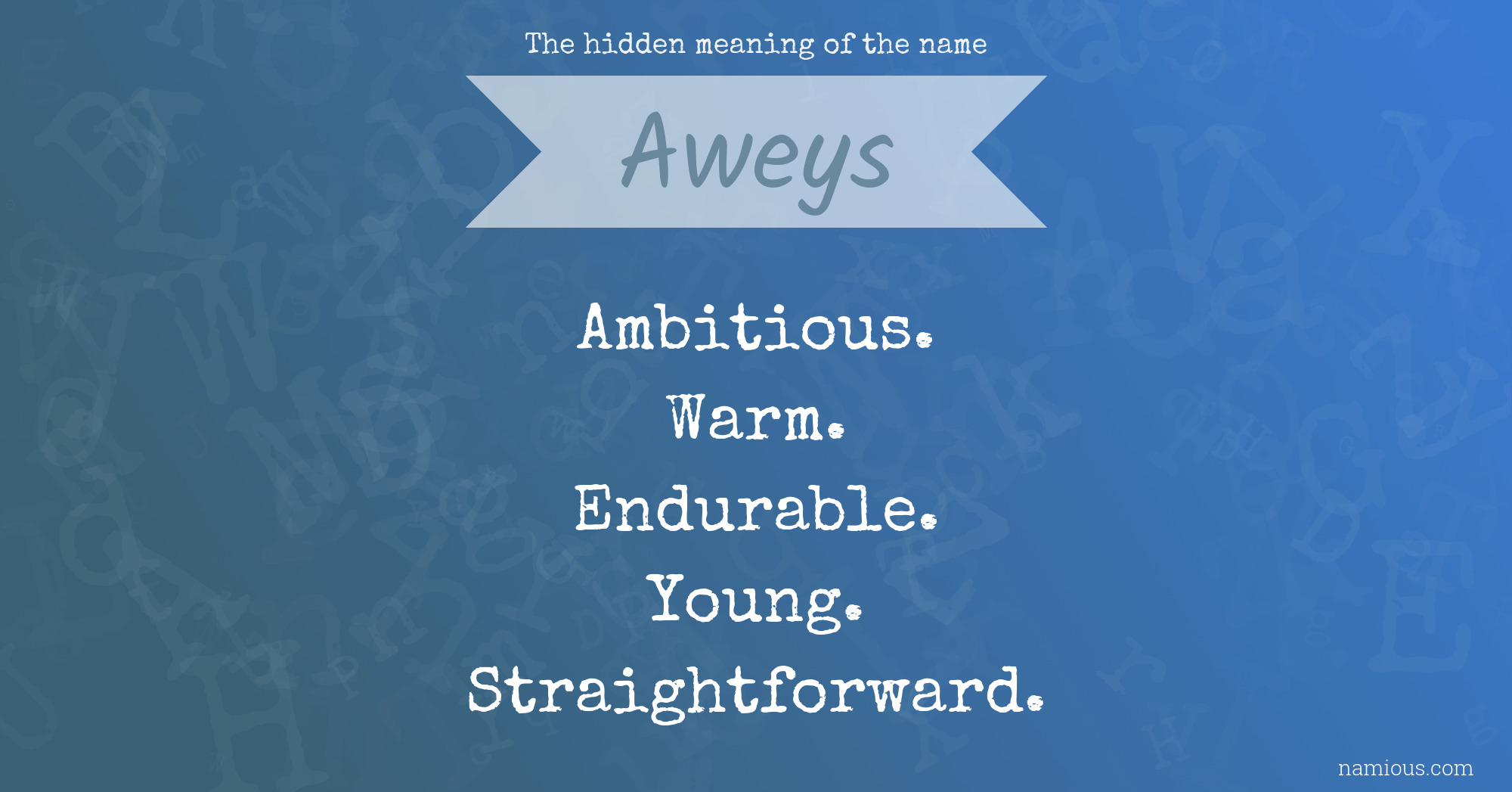 The hidden meaning of the name Aweys