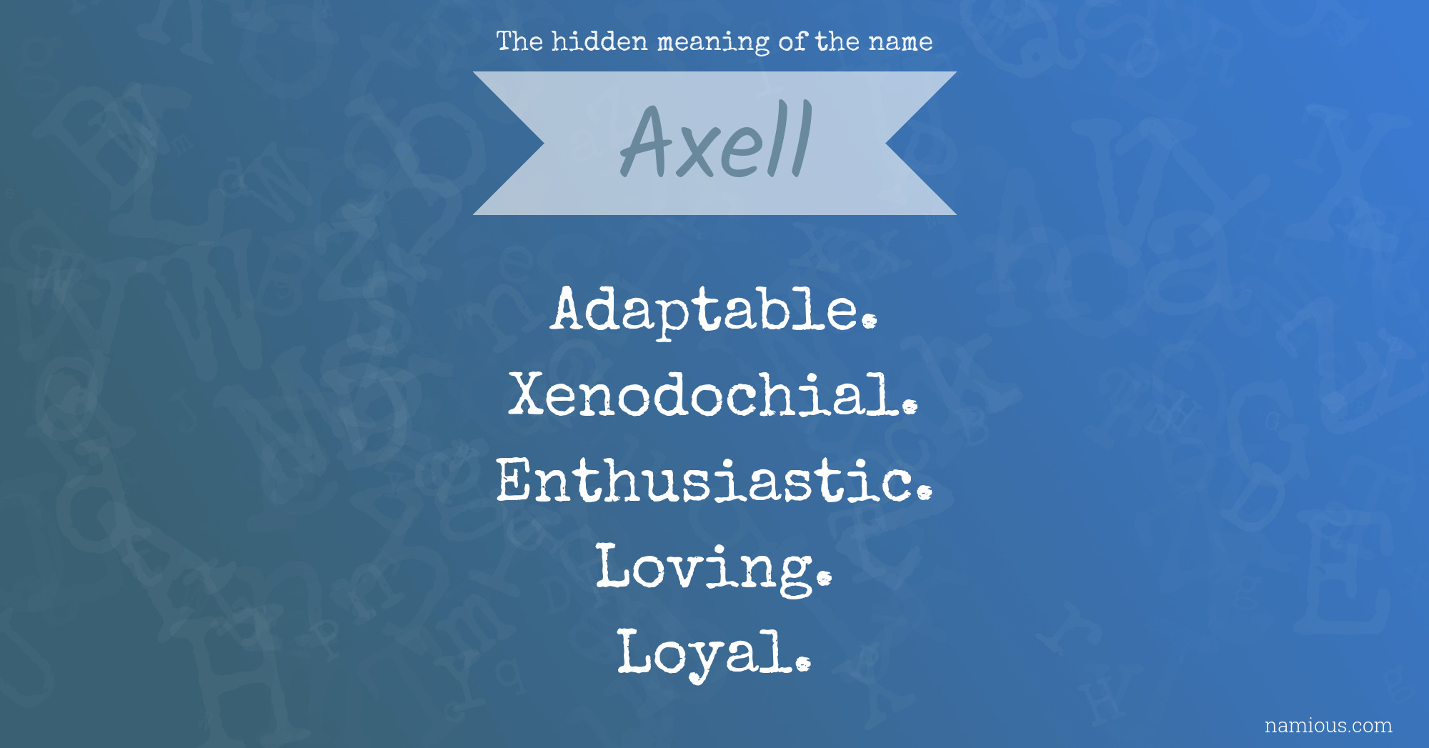 The hidden meaning of the name Axell