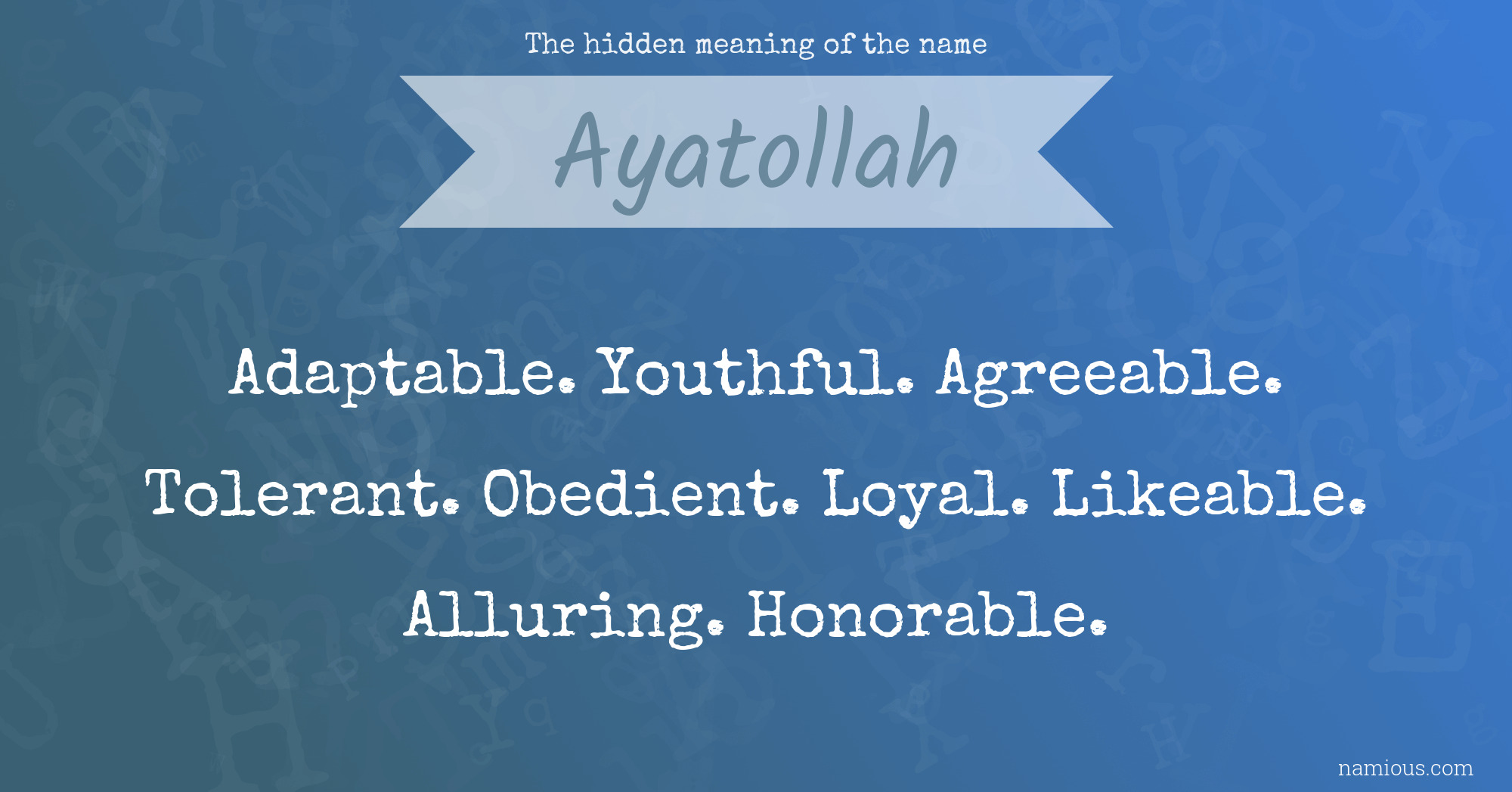 The hidden meaning of the name Ayatollah