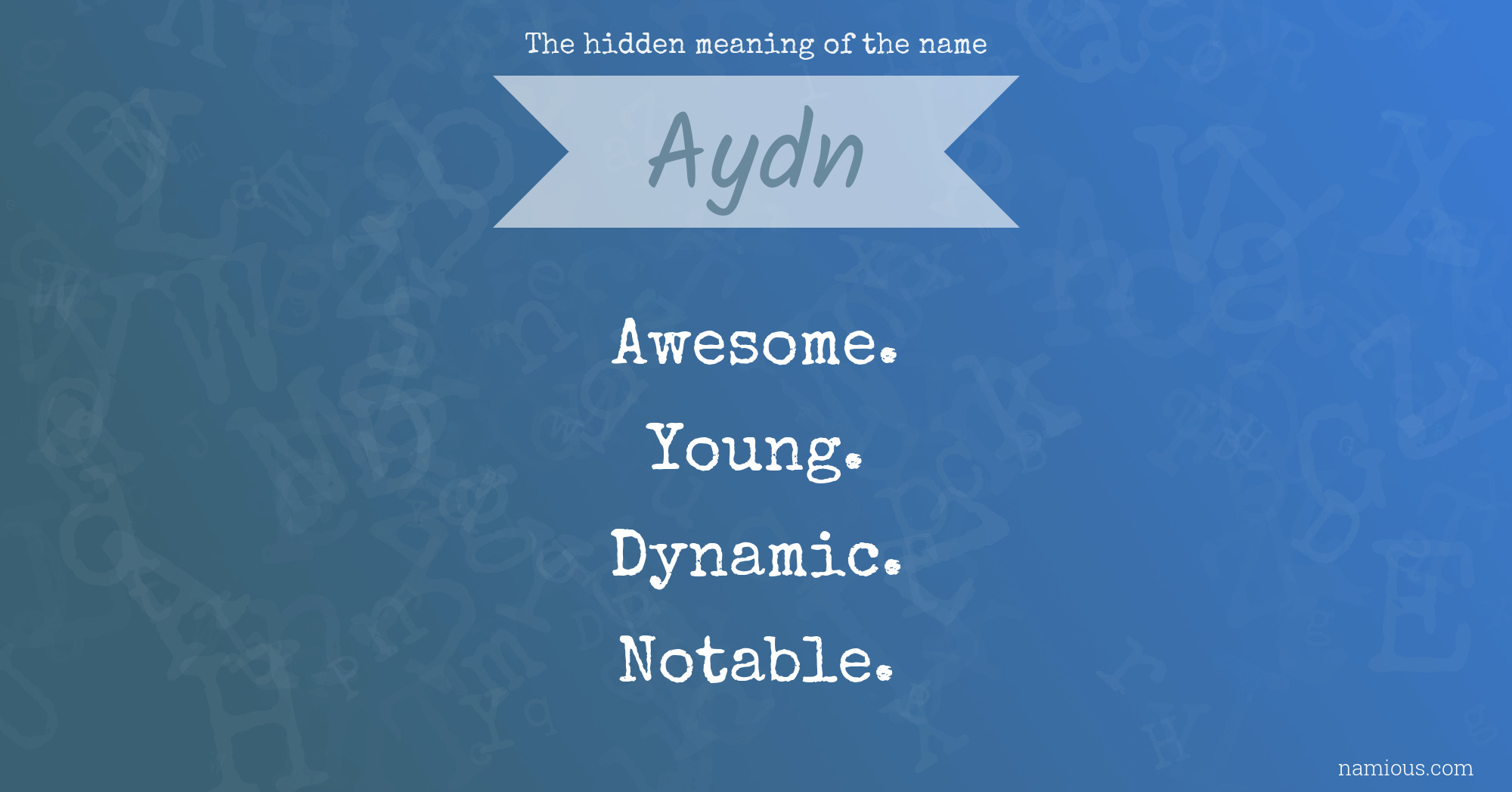 The hidden meaning of the name Aydn