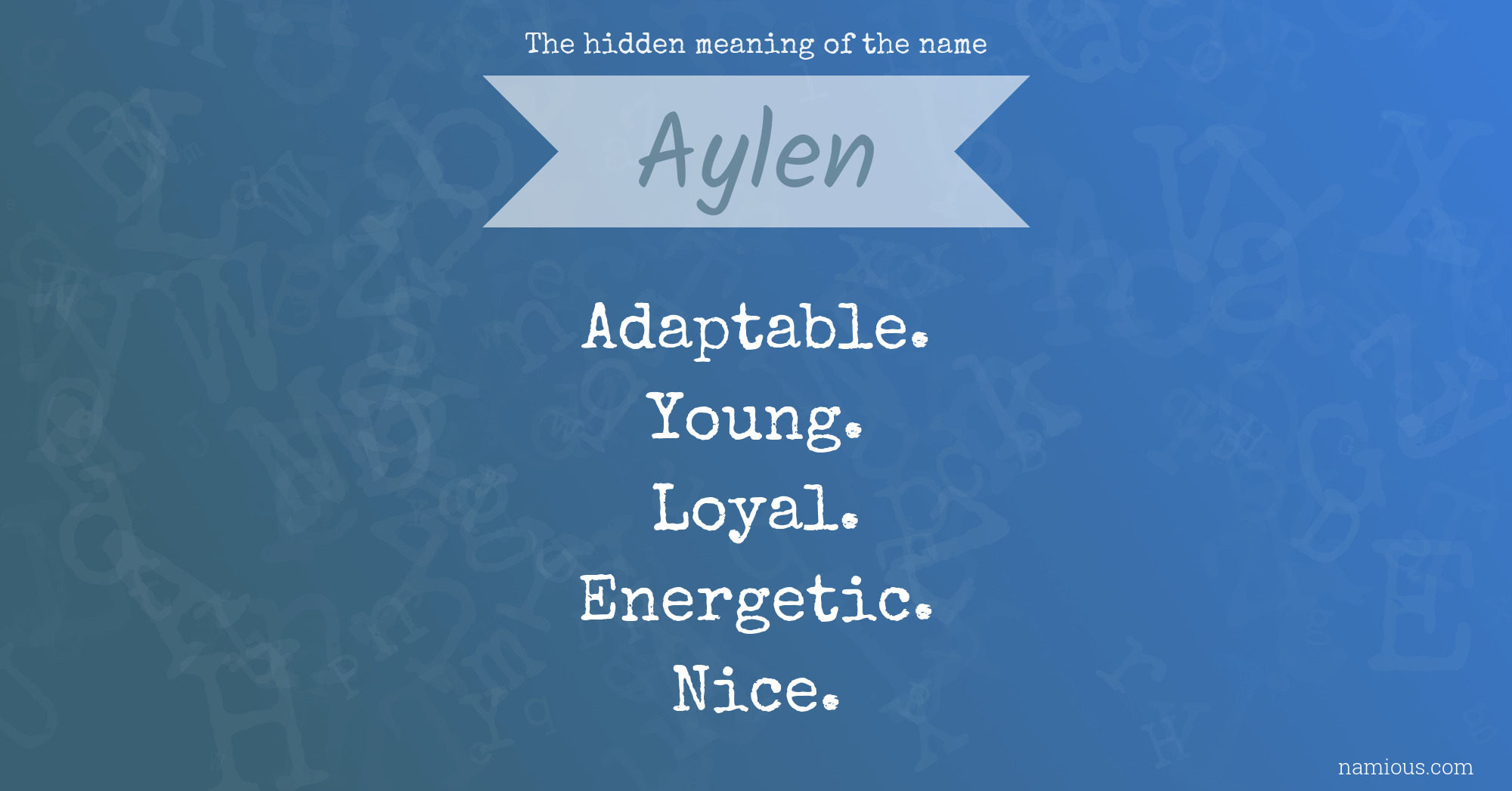 The hidden meaning of the name Aylen