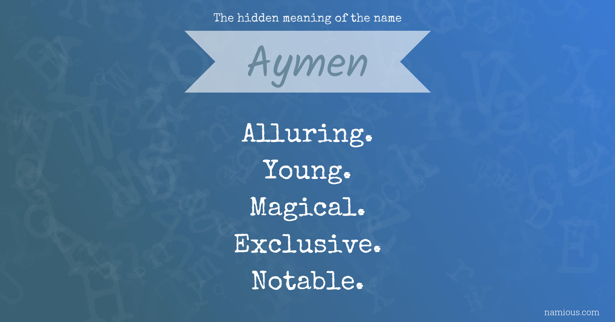 The hidden meaning of the name Aymen