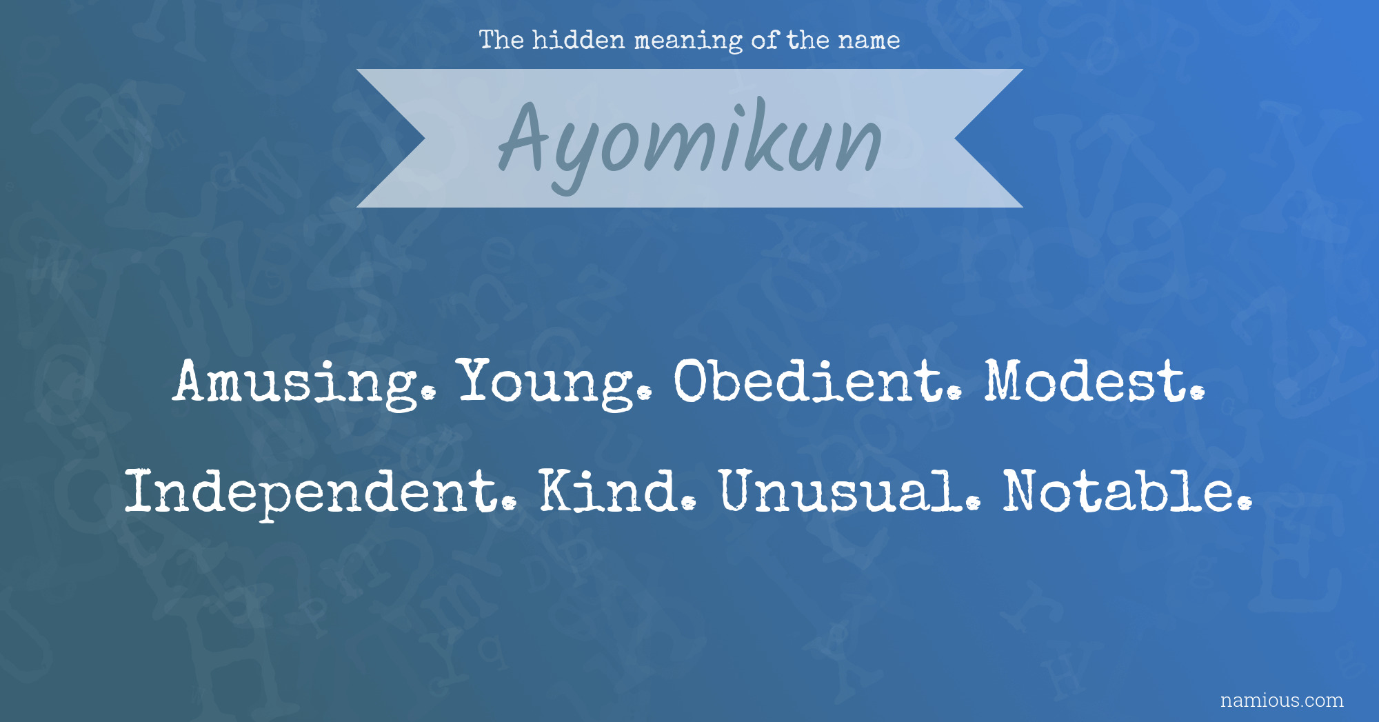 The hidden meaning of the name Ayomikun