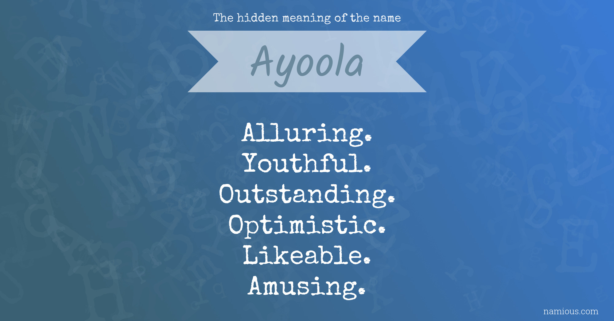 The hidden meaning of the name Ayoola