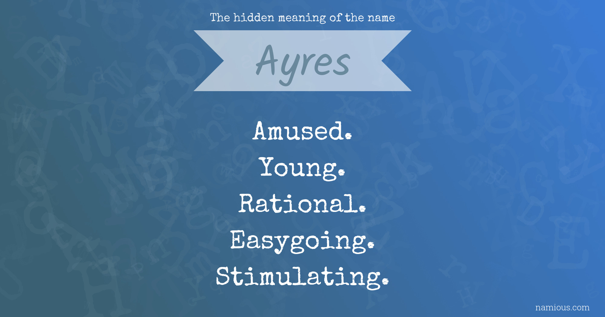 The hidden meaning of the name Ayres