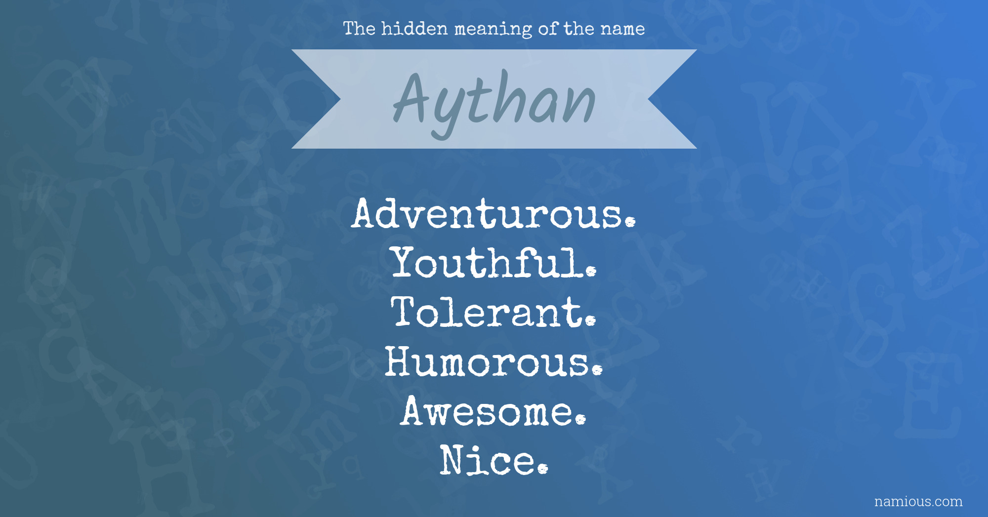 The hidden meaning of the name Aythan