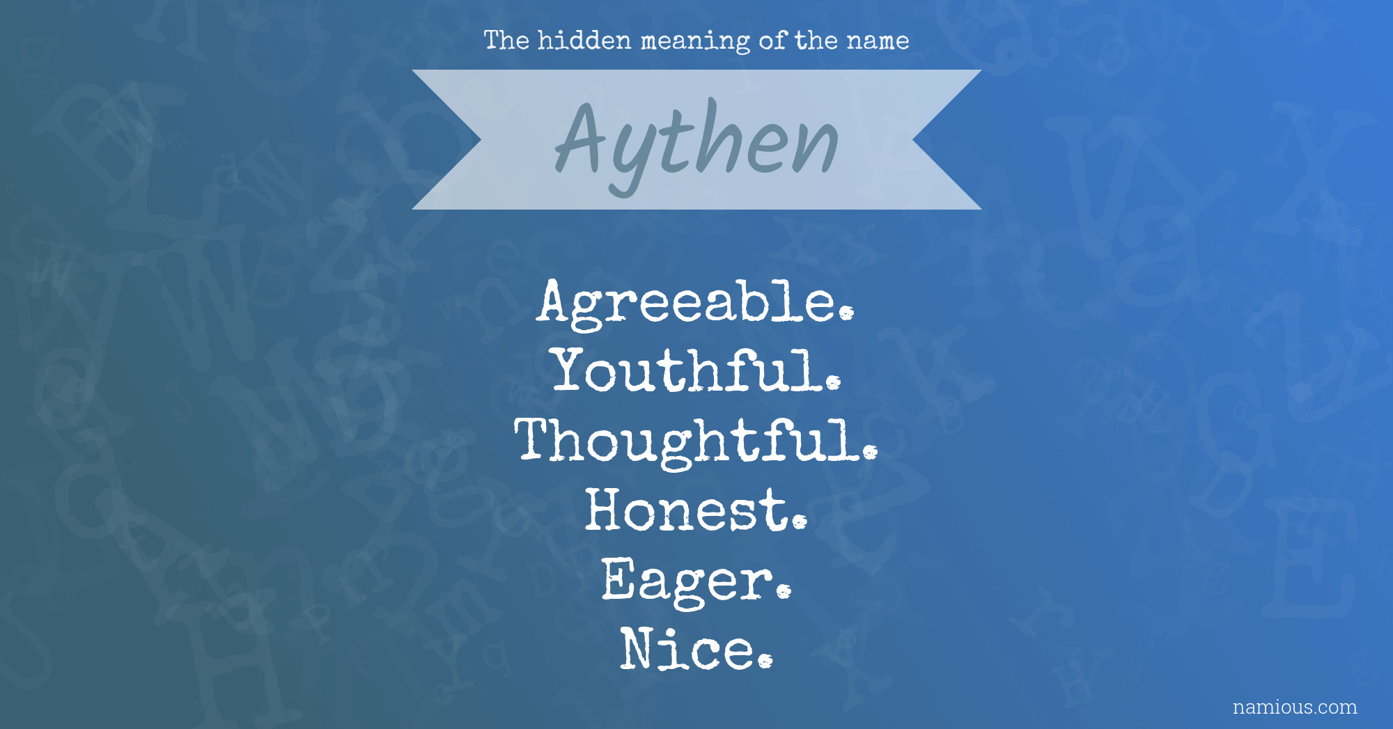 The hidden meaning of the name Aythen