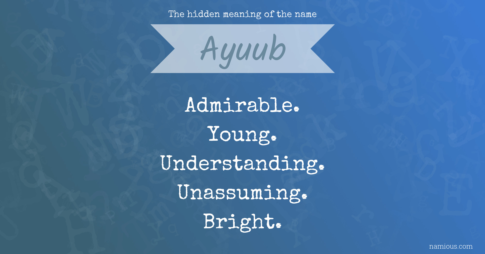 The hidden meaning of the name Ayuub