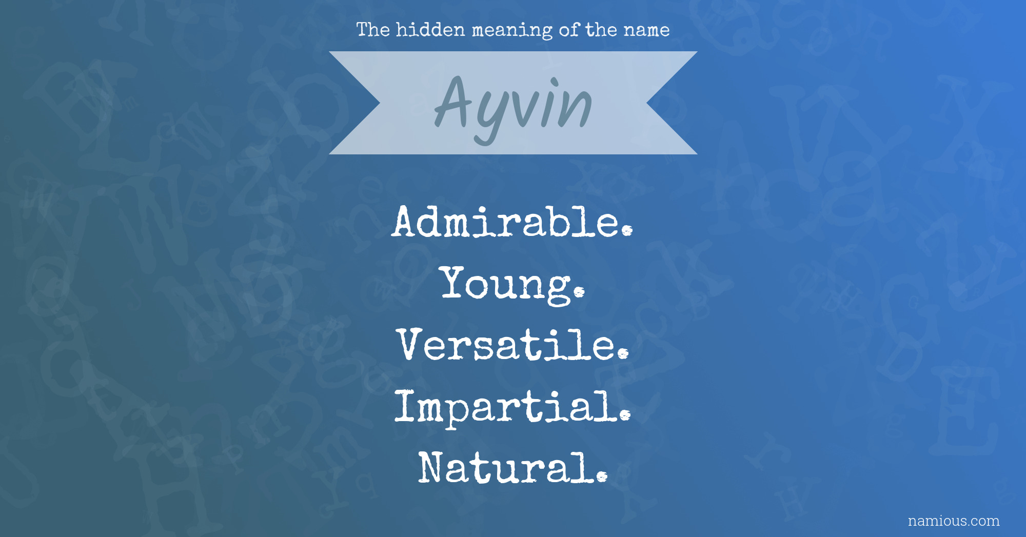 The hidden meaning of the name Ayvin