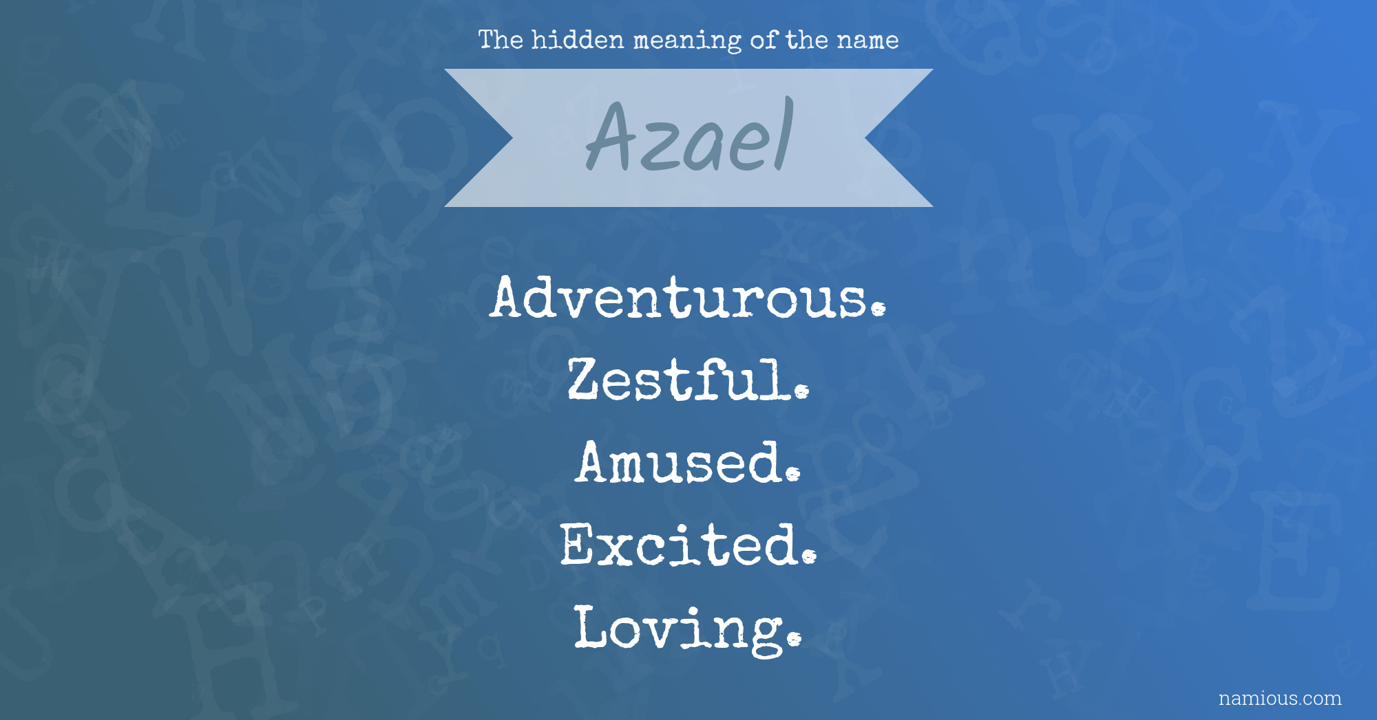 The hidden meaning of the name Azael