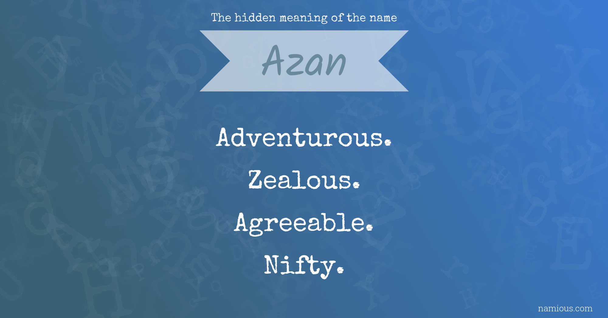 The hidden meaning of the name Azan