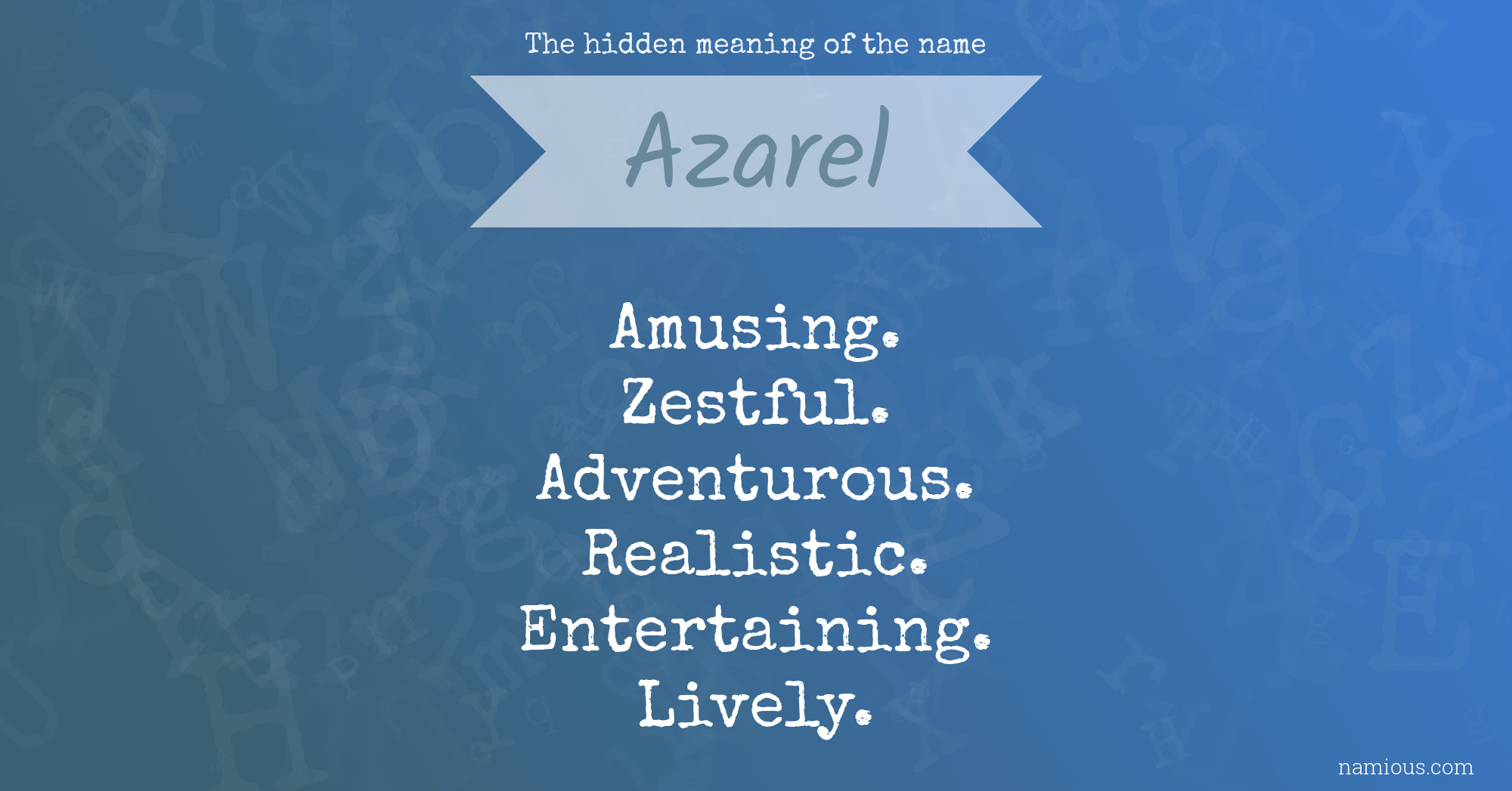 The hidden meaning of the name Azarel