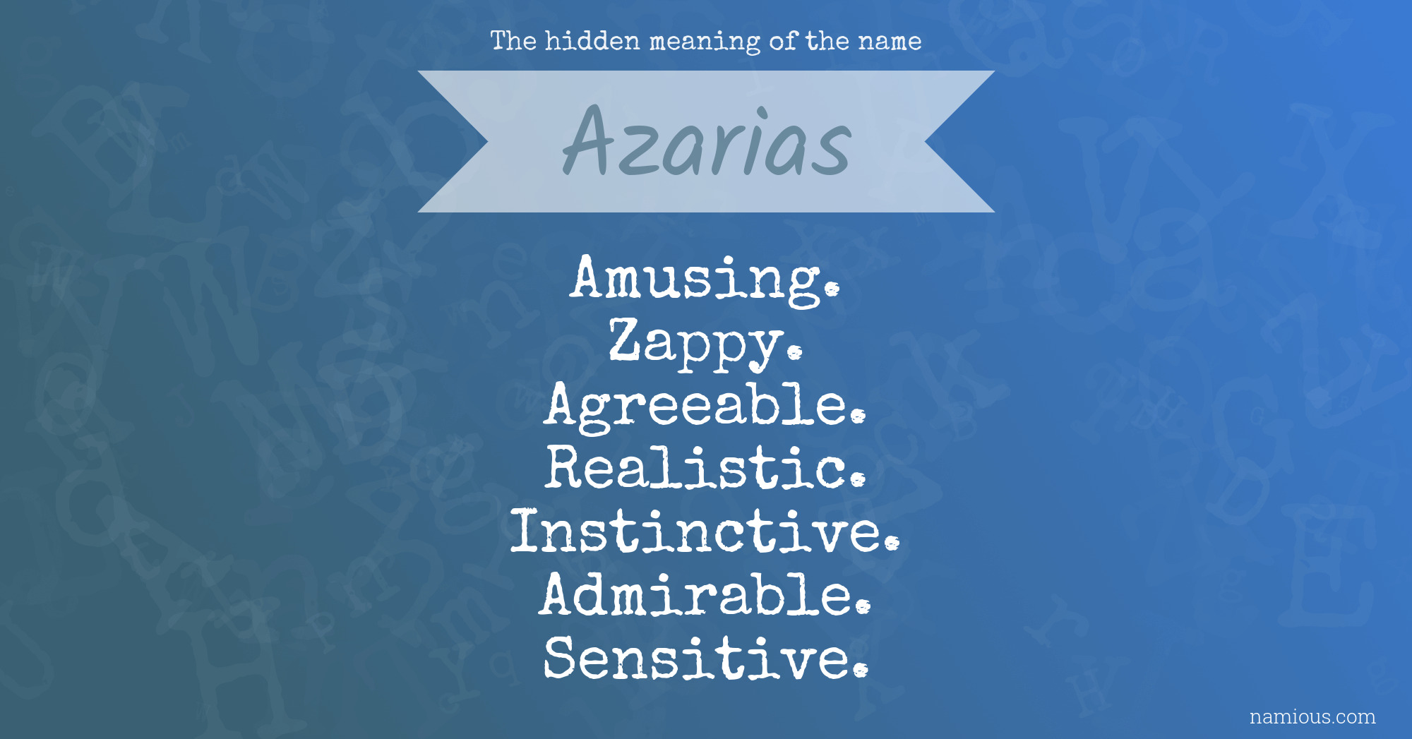 The hidden meaning of the name Azarias