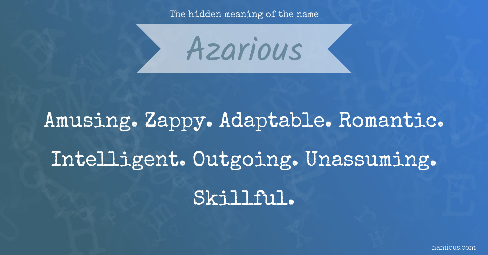 The hidden meaning of the name Azarious