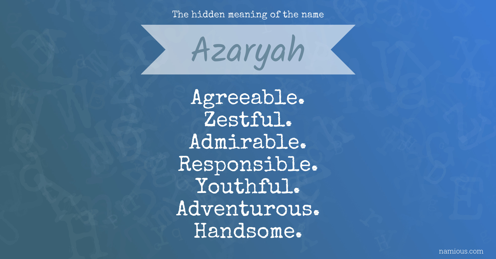 The hidden meaning of the name Azaryah