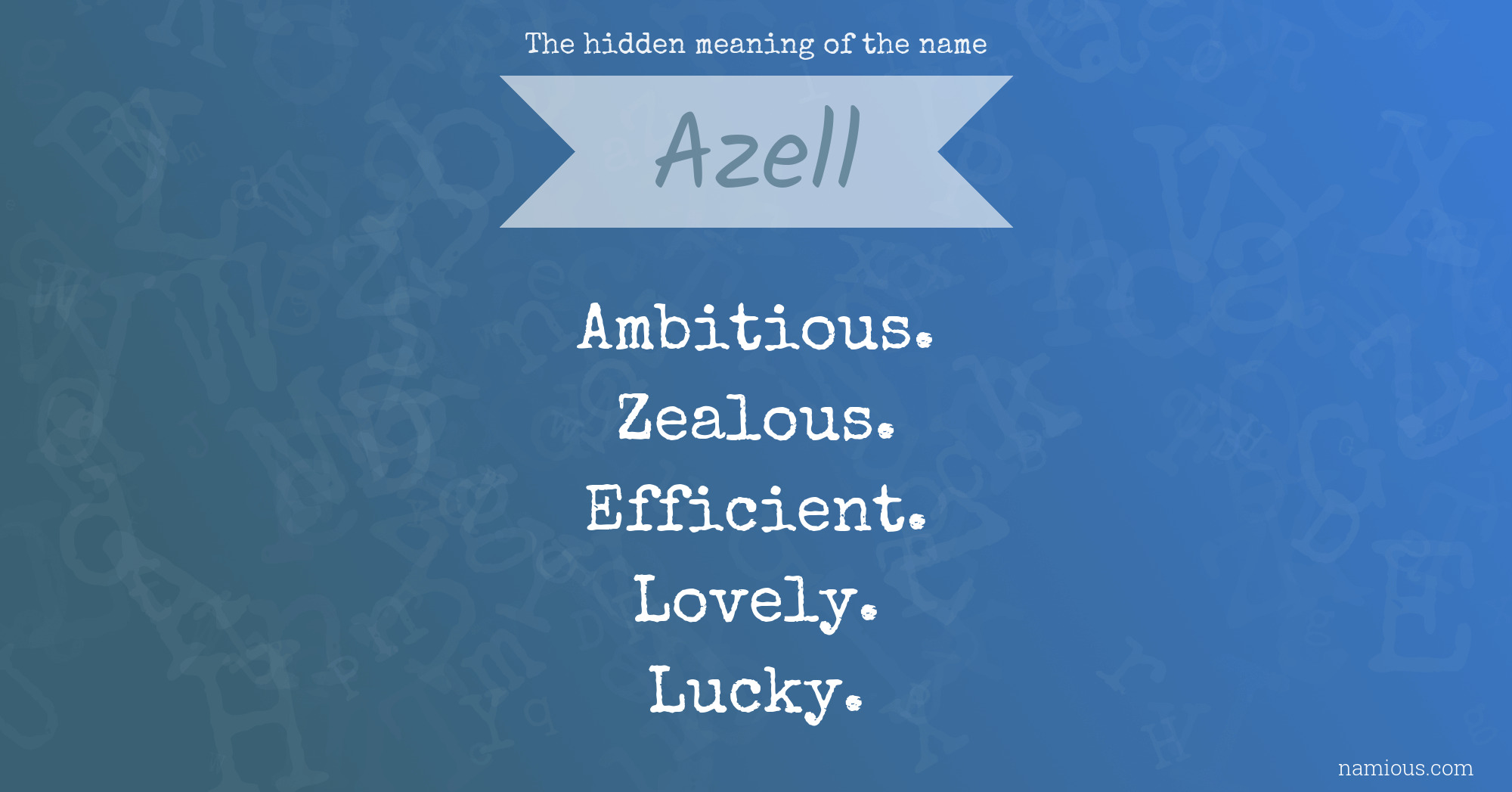 The hidden meaning of the name Azell