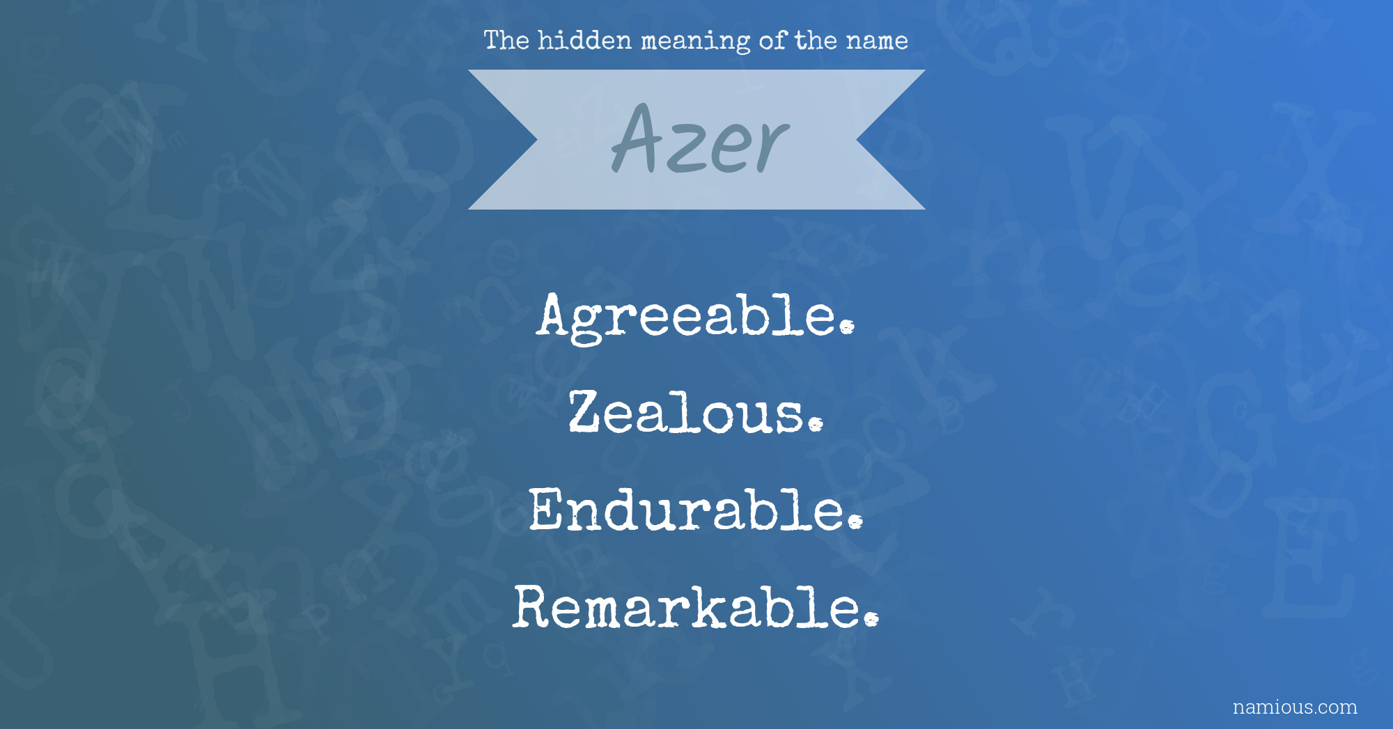 The hidden meaning of the name Azer