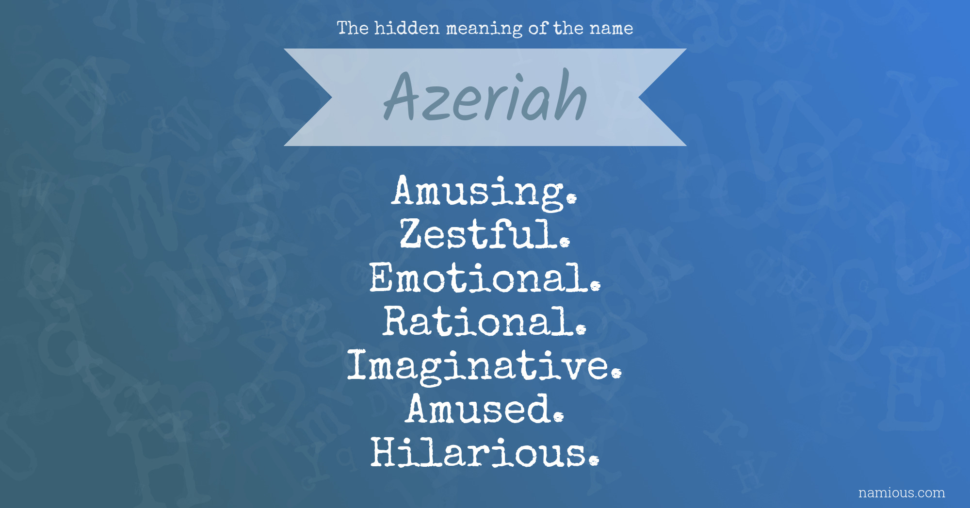 The hidden meaning of the name Azeriah