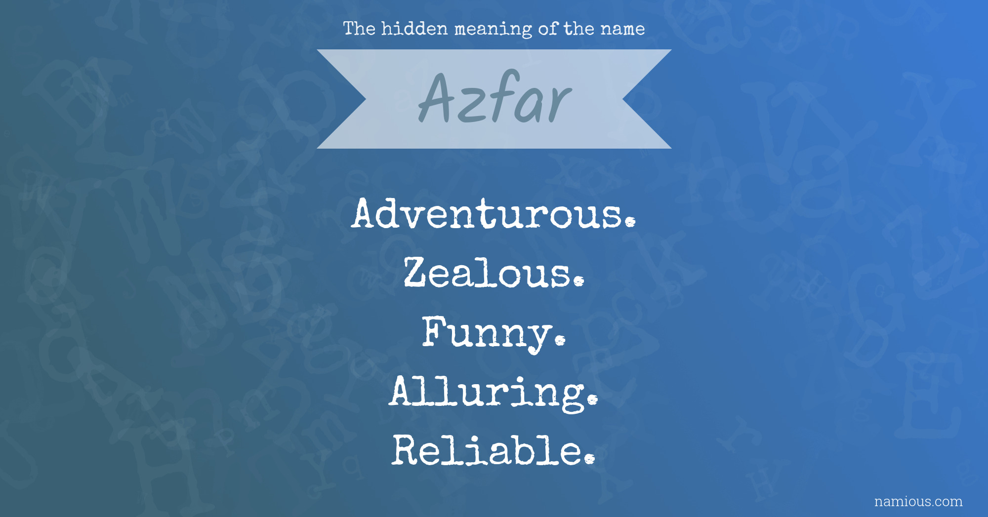 The hidden meaning of the name Azfar