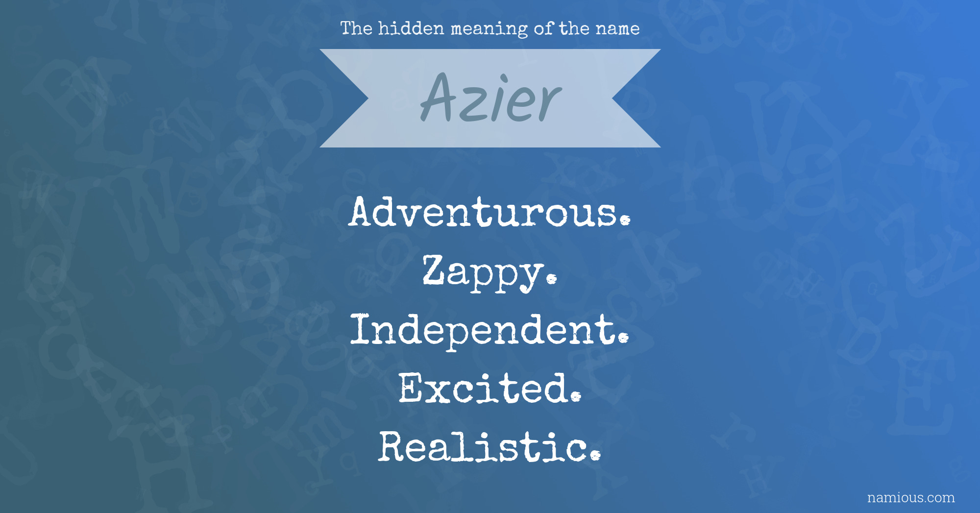 The hidden meaning of the name Azier