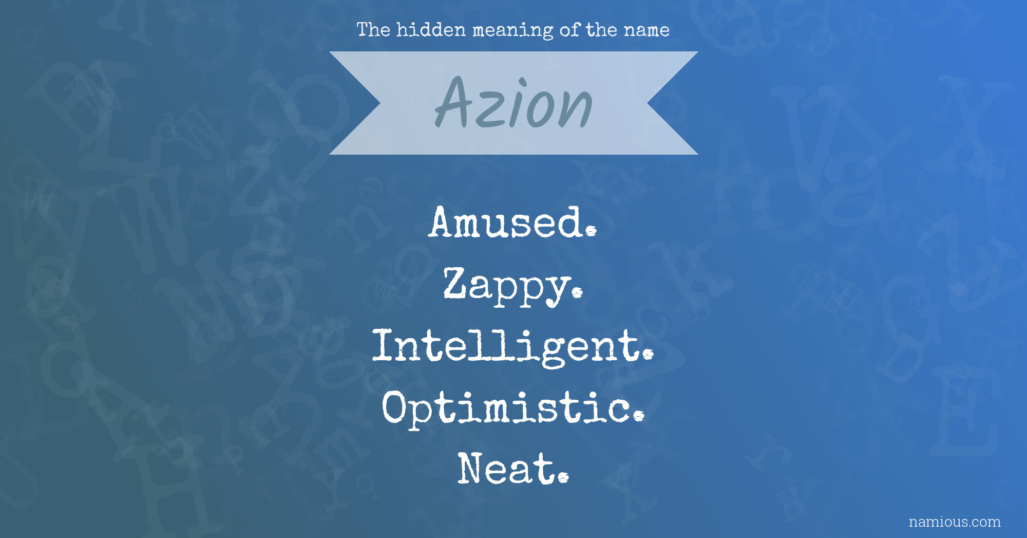 The hidden meaning of the name Azion
