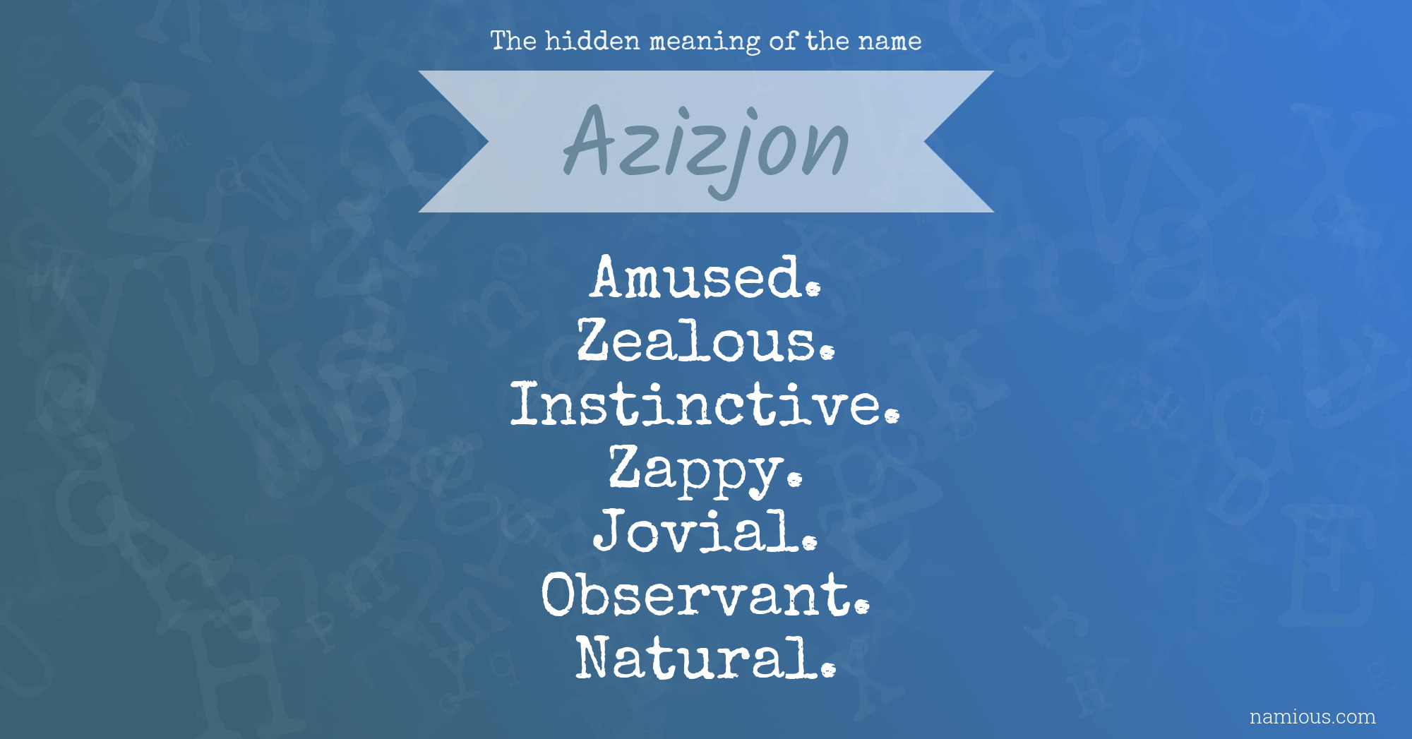 The hidden meaning of the name Azizjon