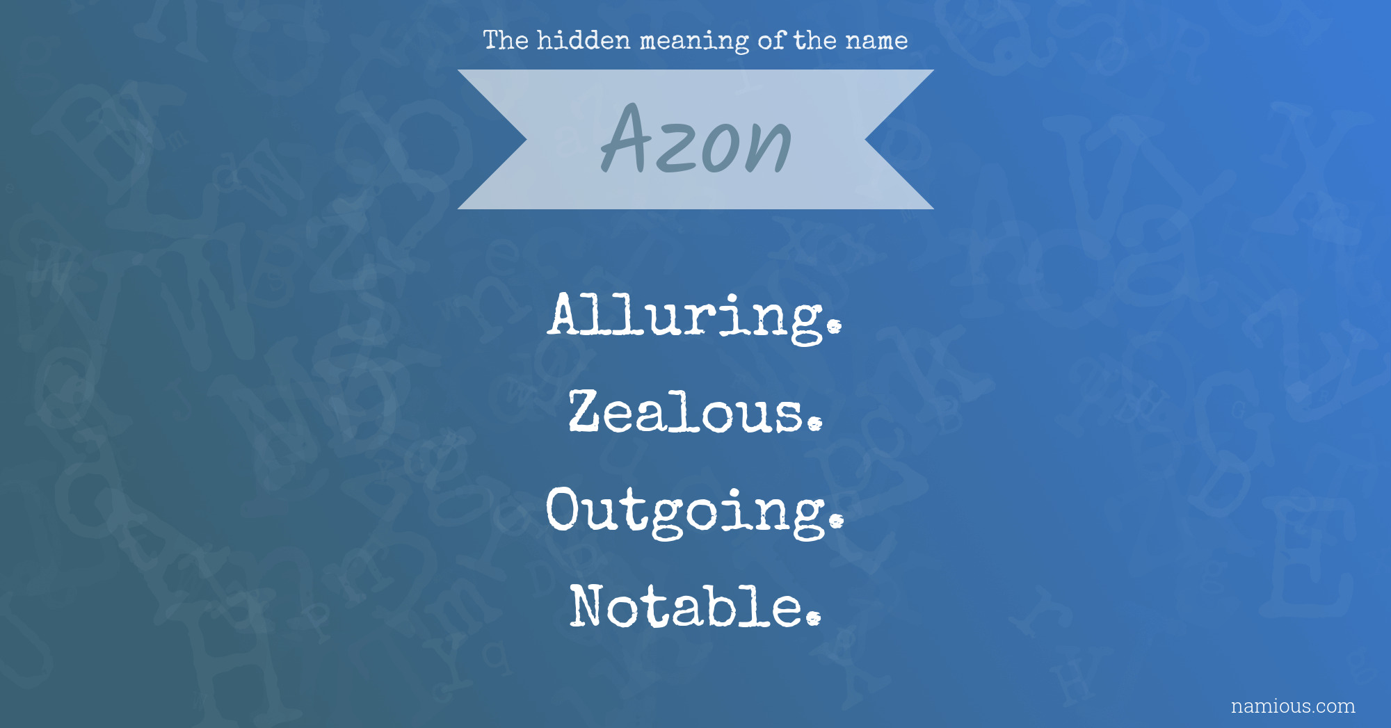 The hidden meaning of the name Azon