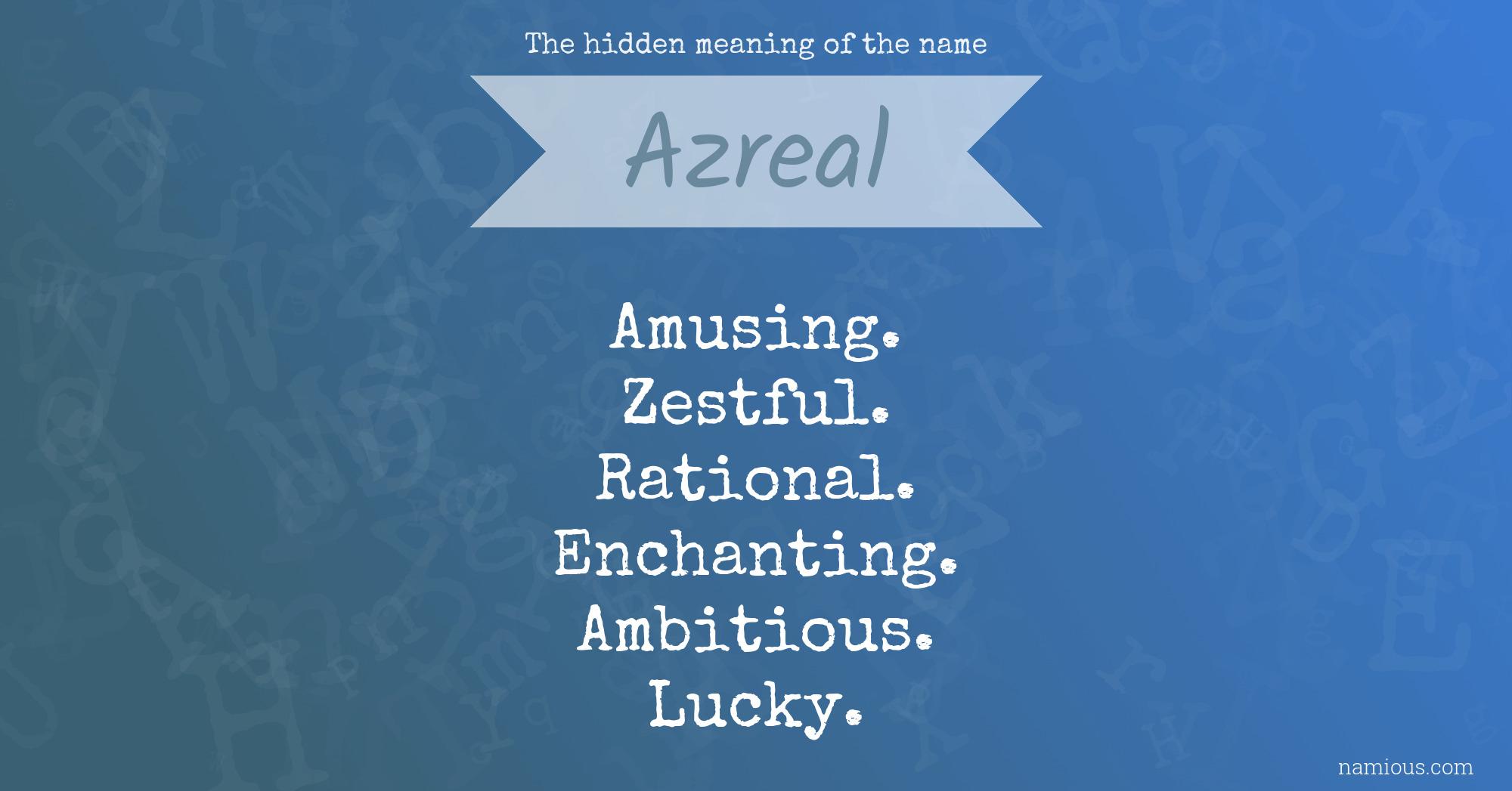 The hidden meaning of the name Azreal