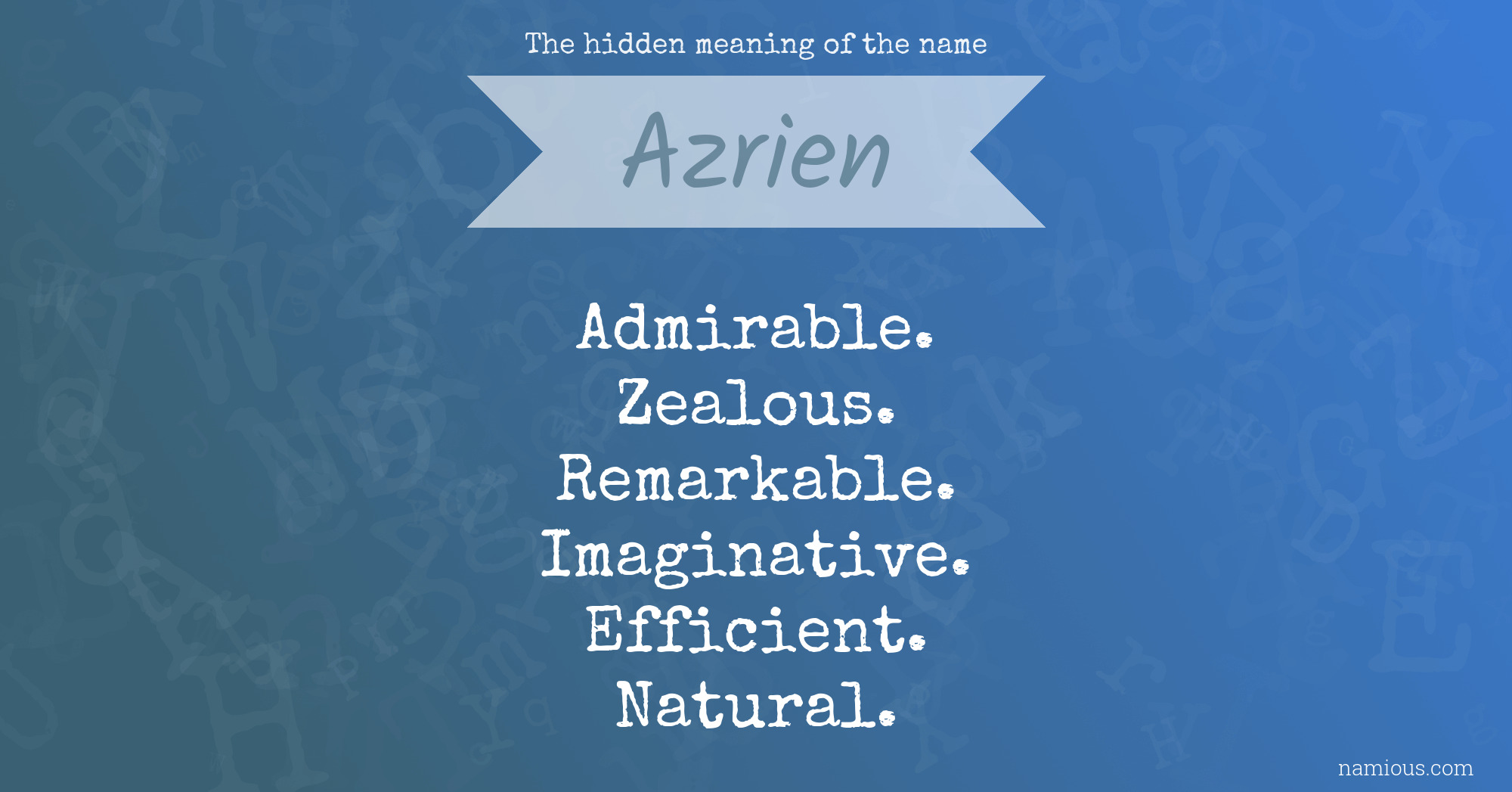 The hidden meaning of the name Azrien