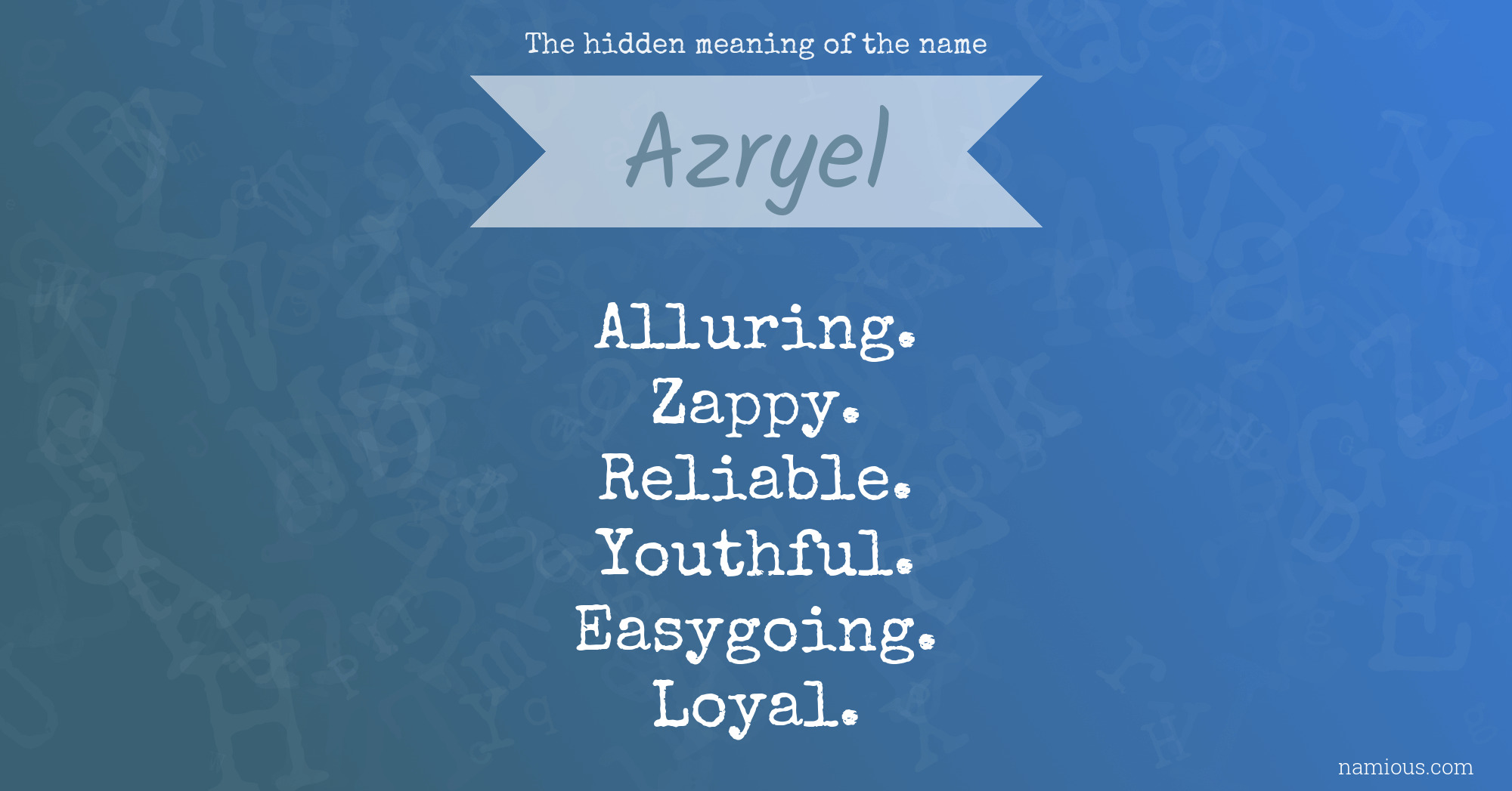 The hidden meaning of the name Azryel