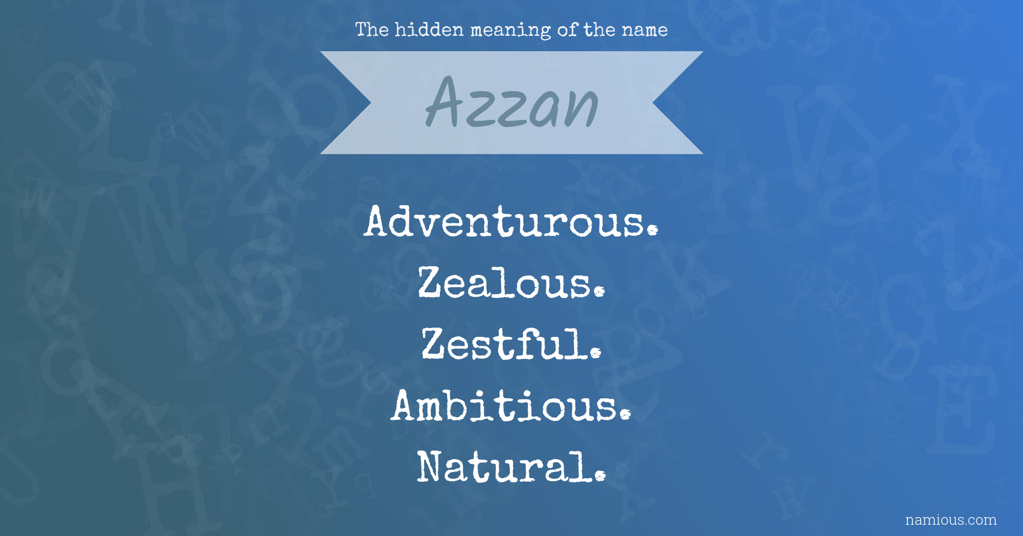 The hidden meaning of the name Azzan