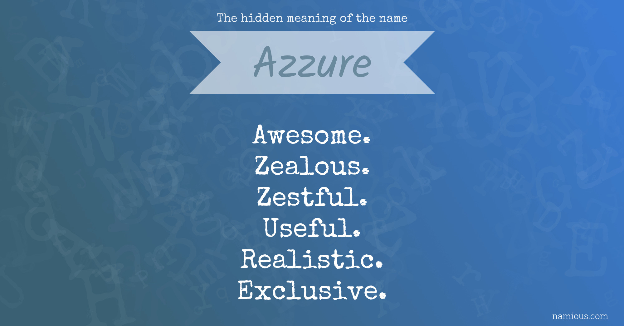 The hidden meaning of the name Azzure