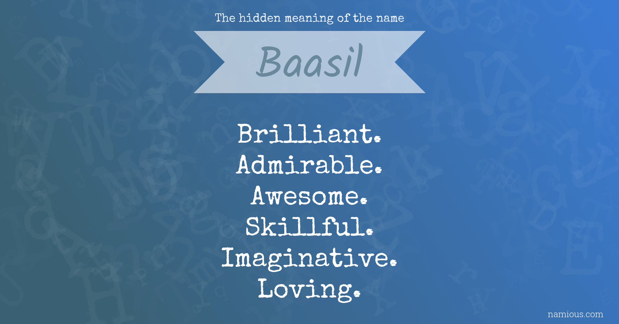 The hidden meaning of the name Baasil