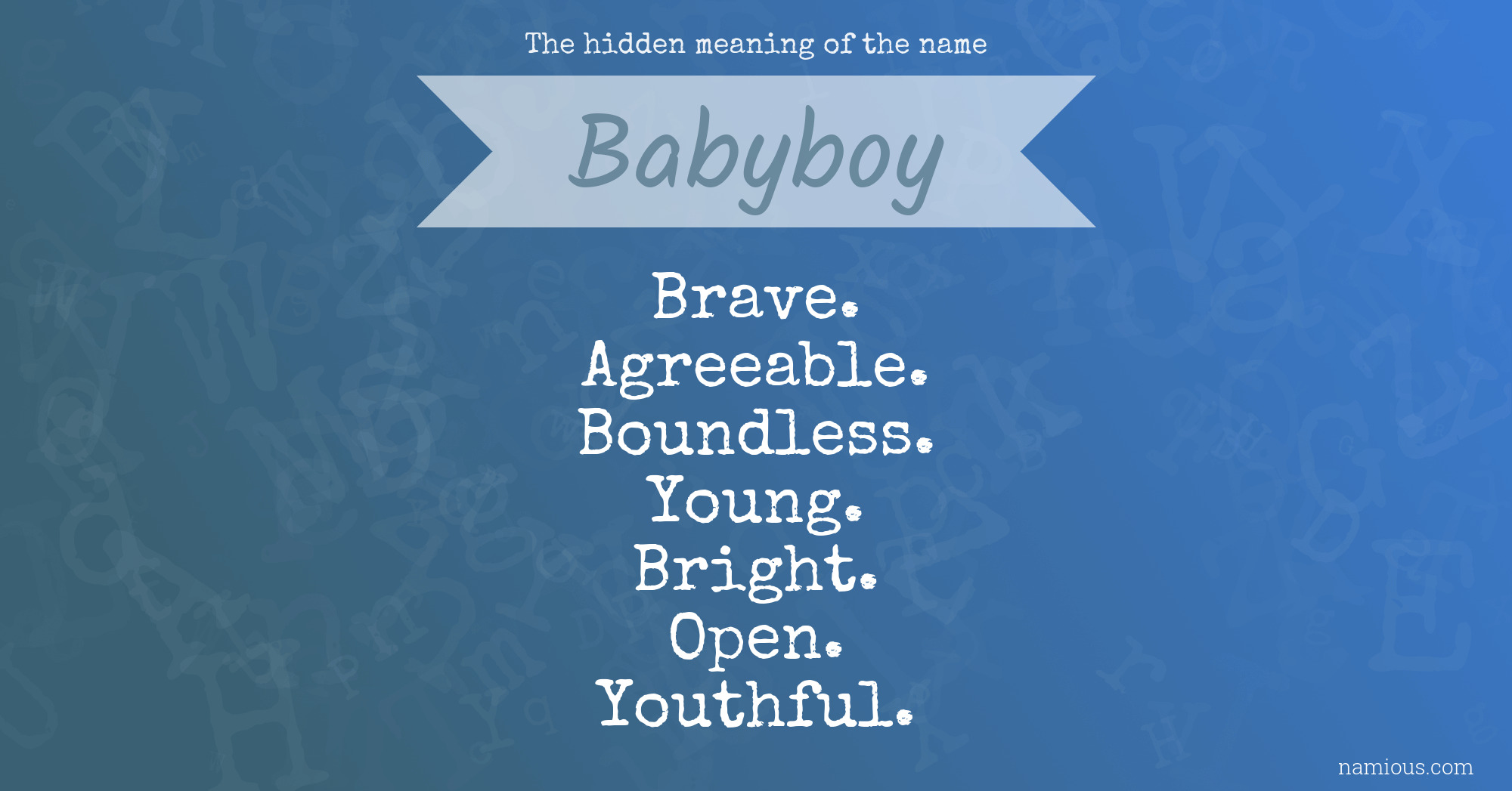 The hidden meaning of the name Babyboy