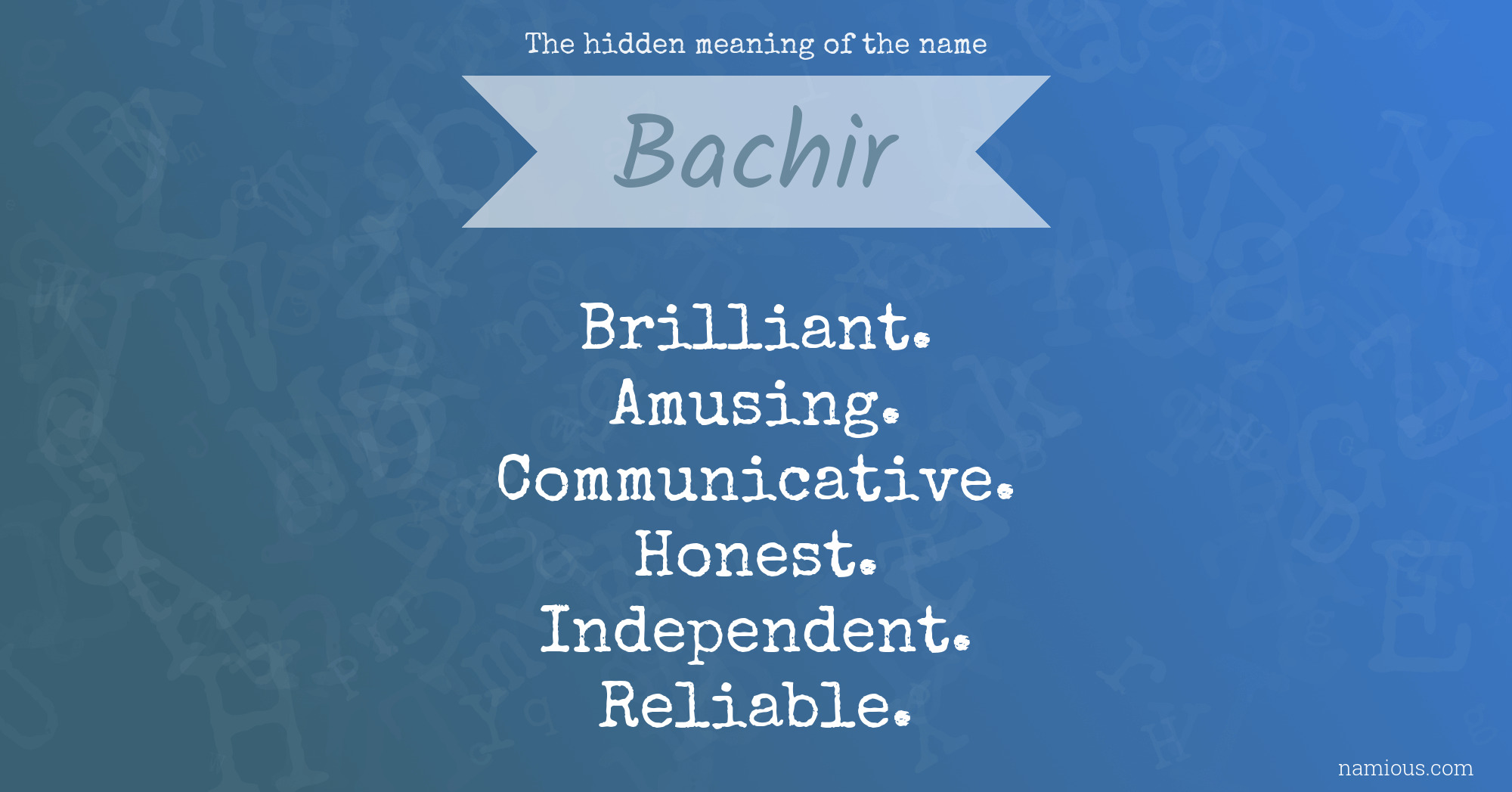 The hidden meaning of the name Bachir